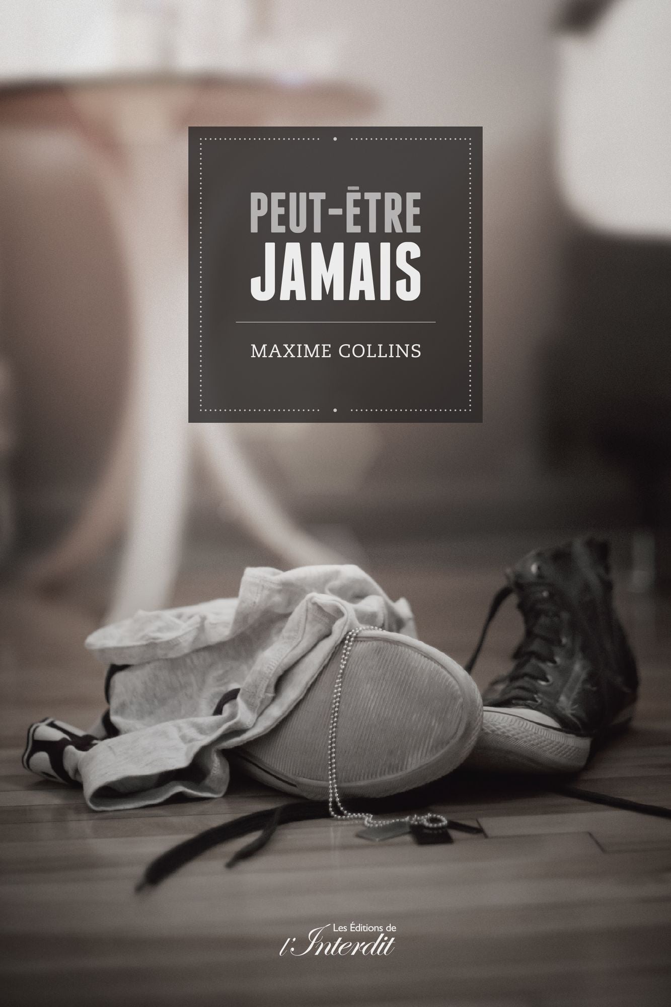 Peut-être jamais