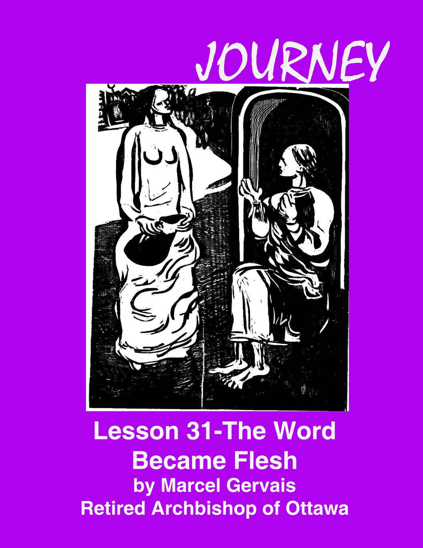 Journey Lesson 31 The Word Became Flesh