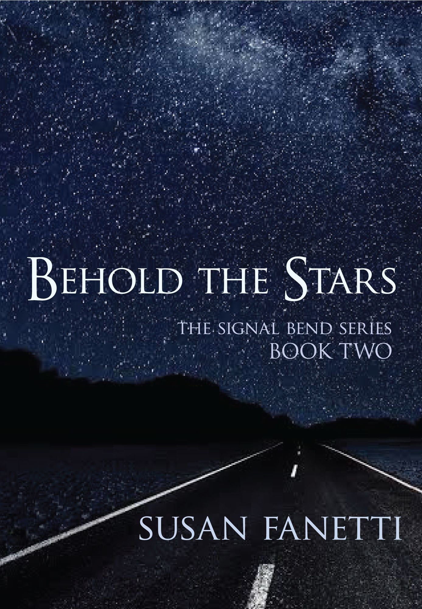 Behold the Stars (Signal Bend Series #2)