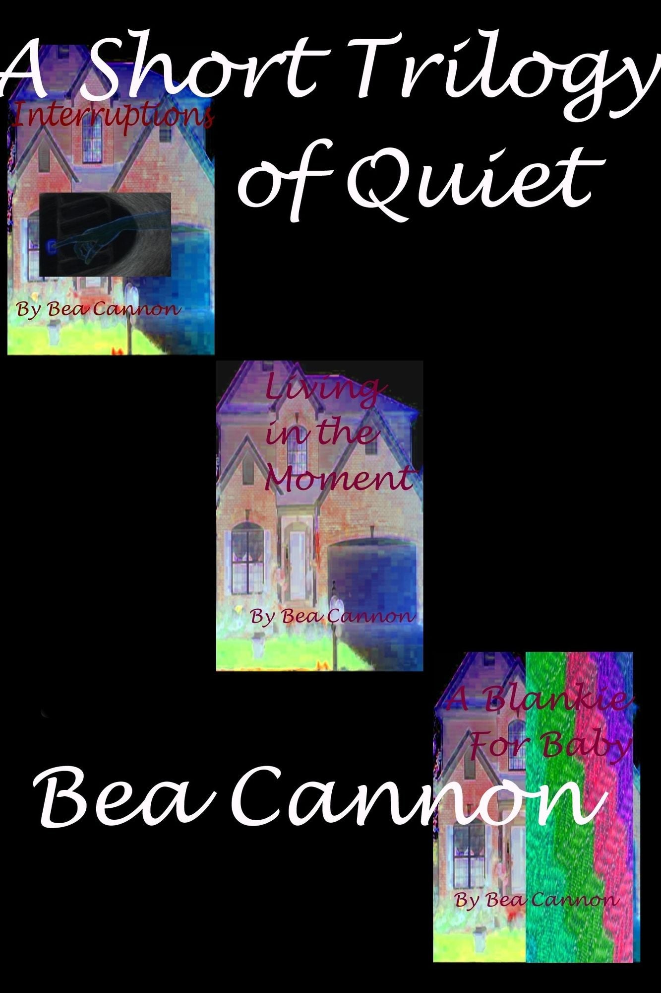 A Short Trilogy of Quiet