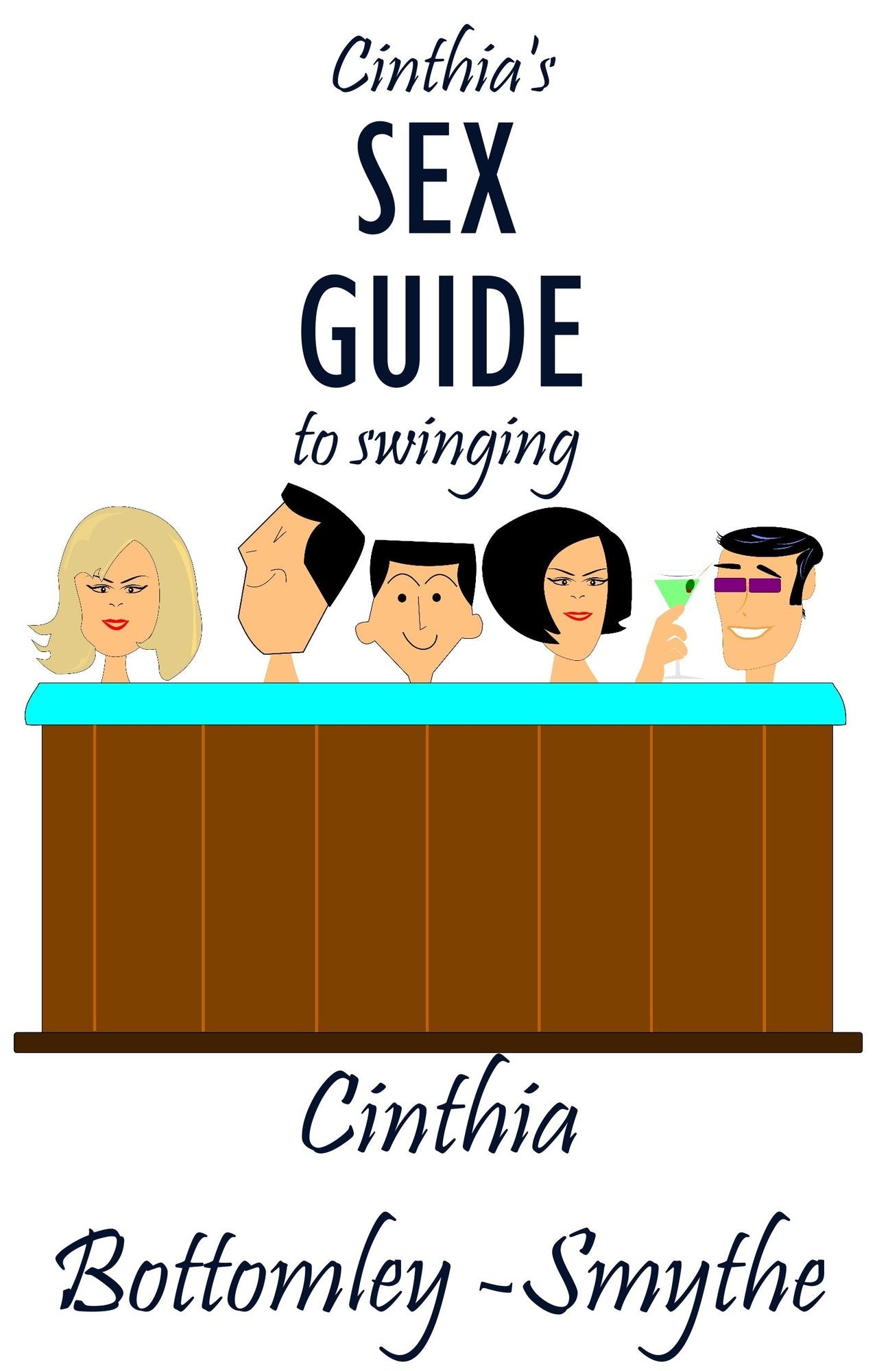 Cinthia's Sex Guide To Swinging