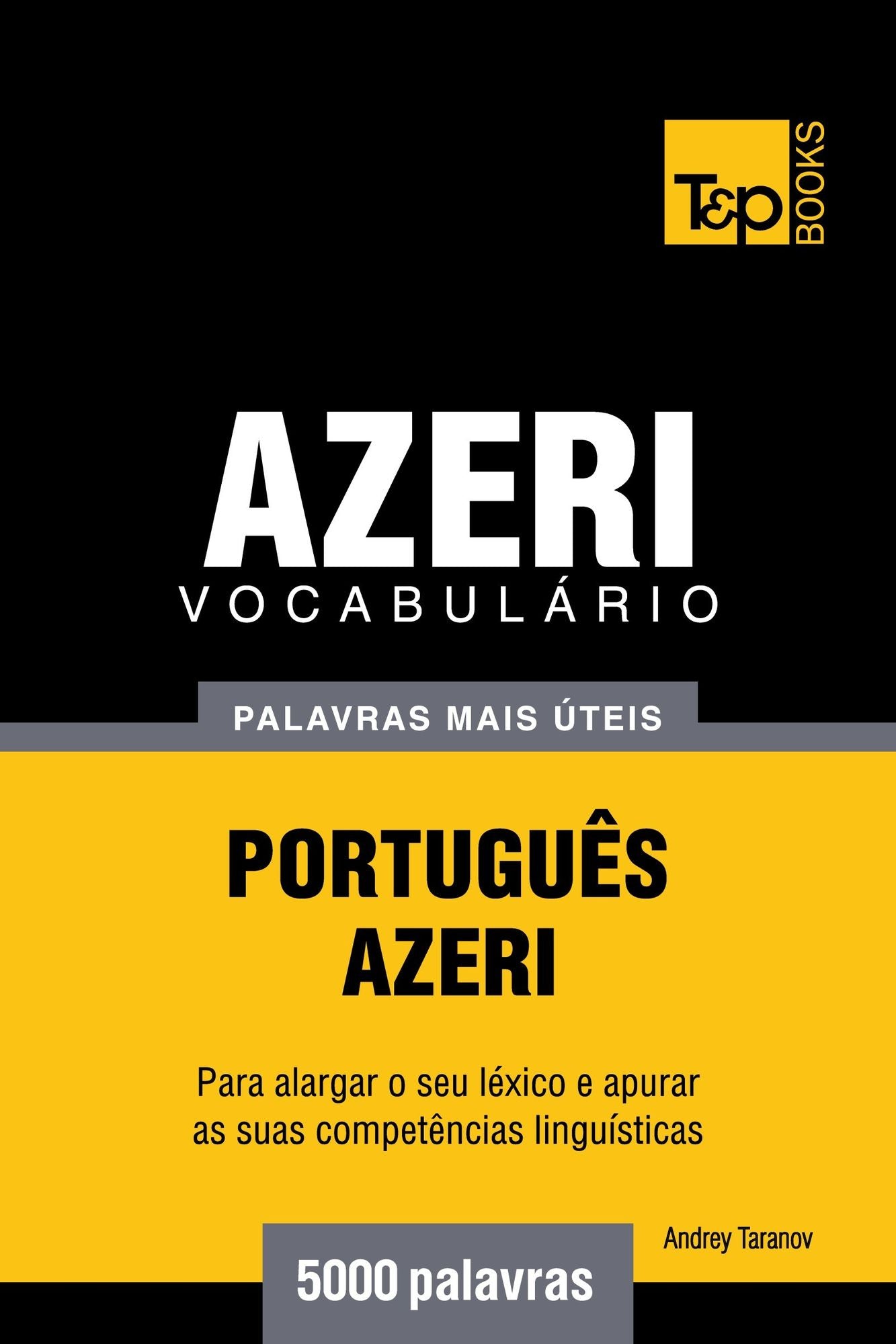 Vocabulário Português-Azeri: 5000 palavras mais úteis