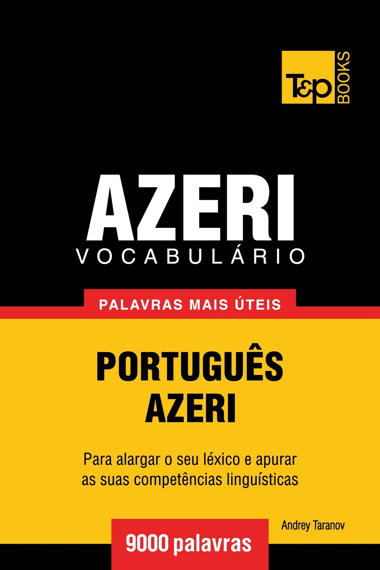 Vocabulário Português-Azeri: 9000 palavras mais úteis