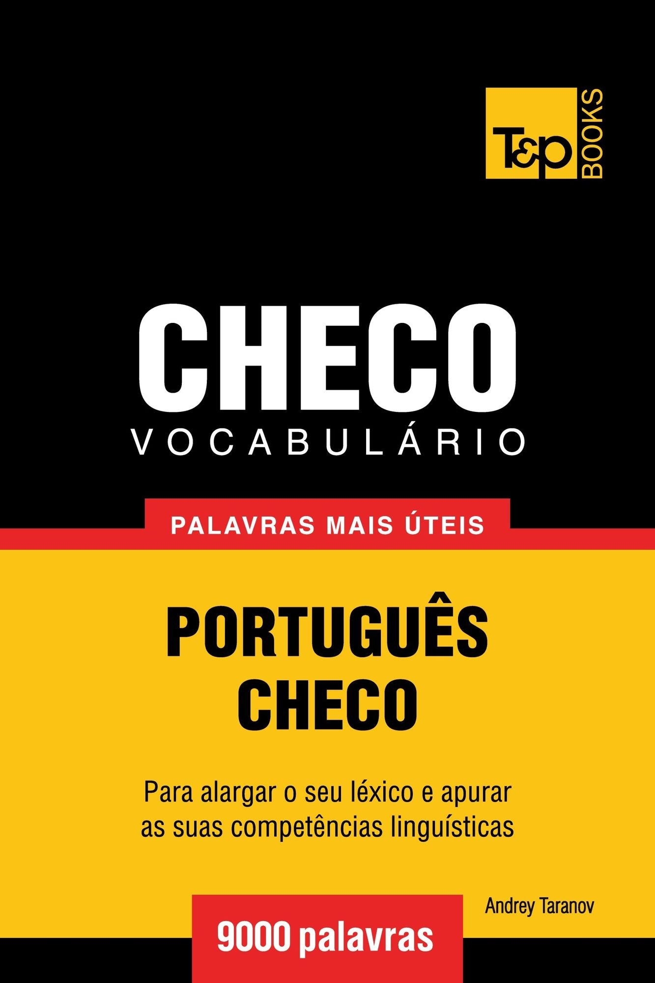 Vocabulário Português-Checo: 9000 palavras mais úteis