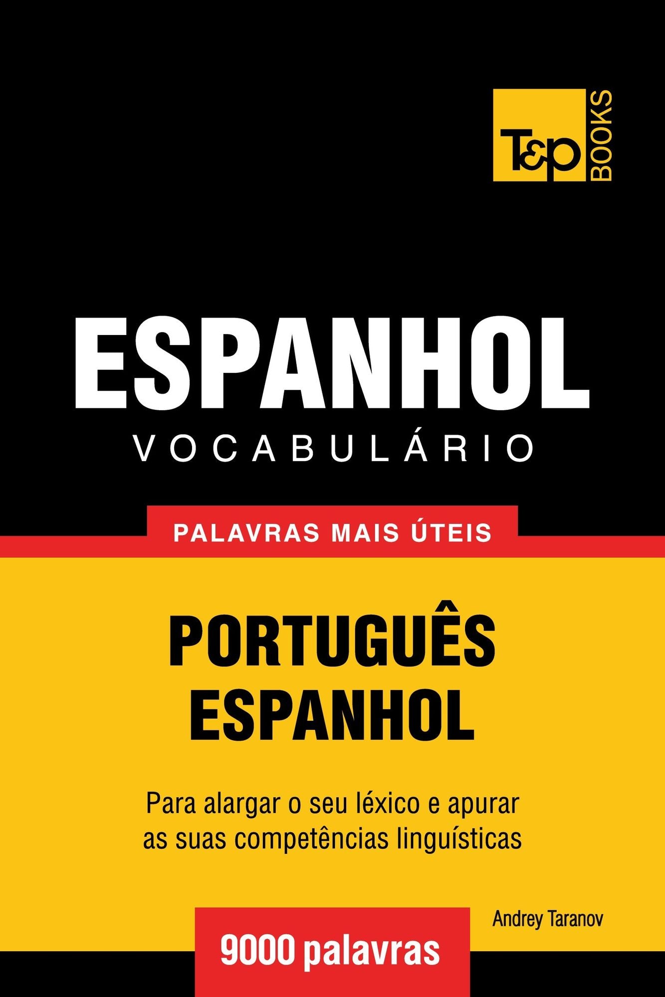 Vocabulário Português-Espanhol: 9000 palavras mais úteis