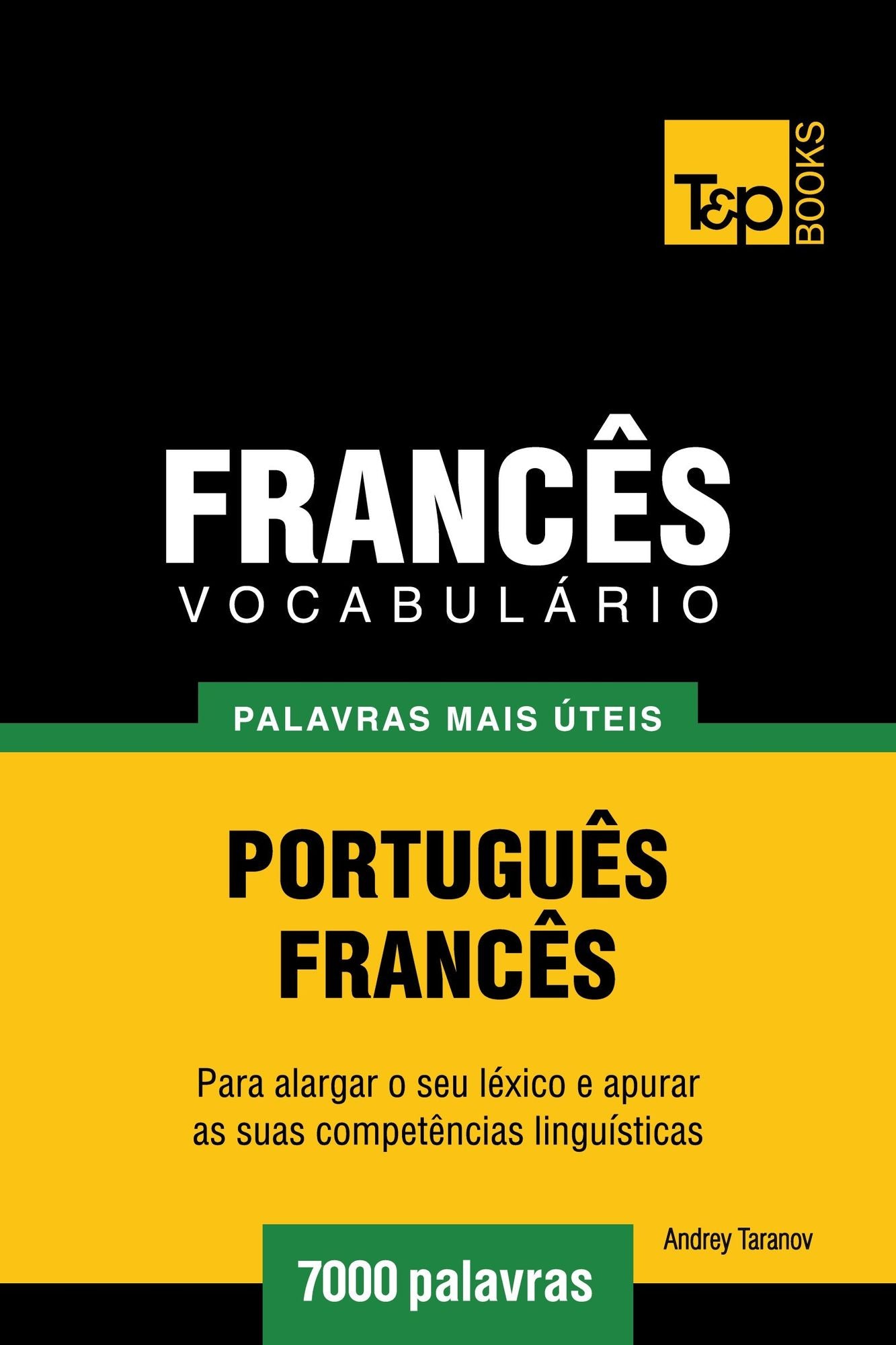 Vocabulário Português-Francês: 7000 palavras mais úteis