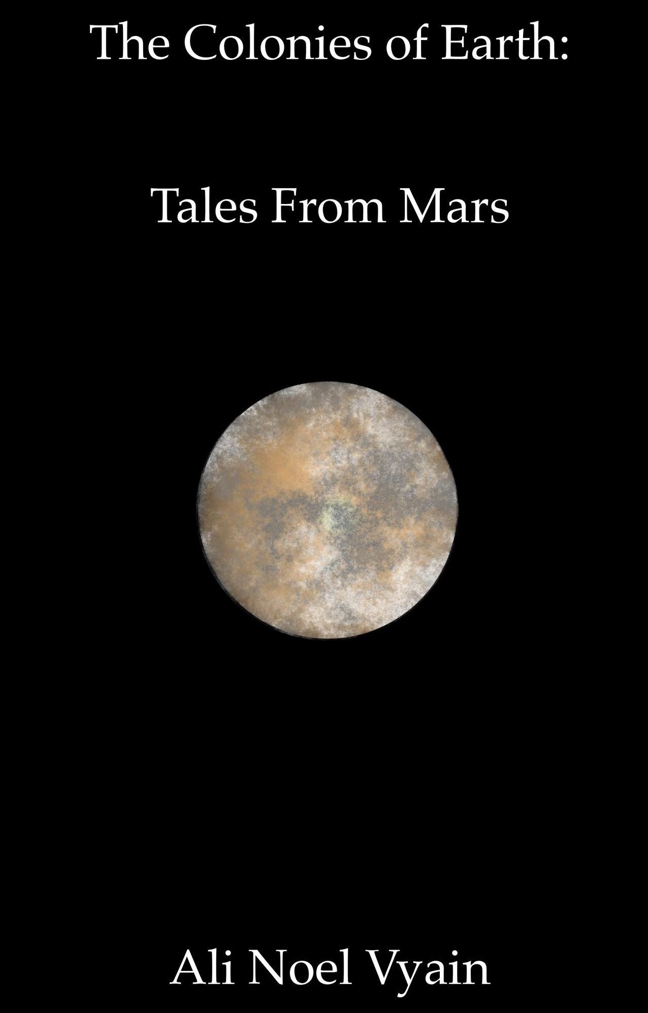 Tales From Mars (The Colonies of Earth Series)