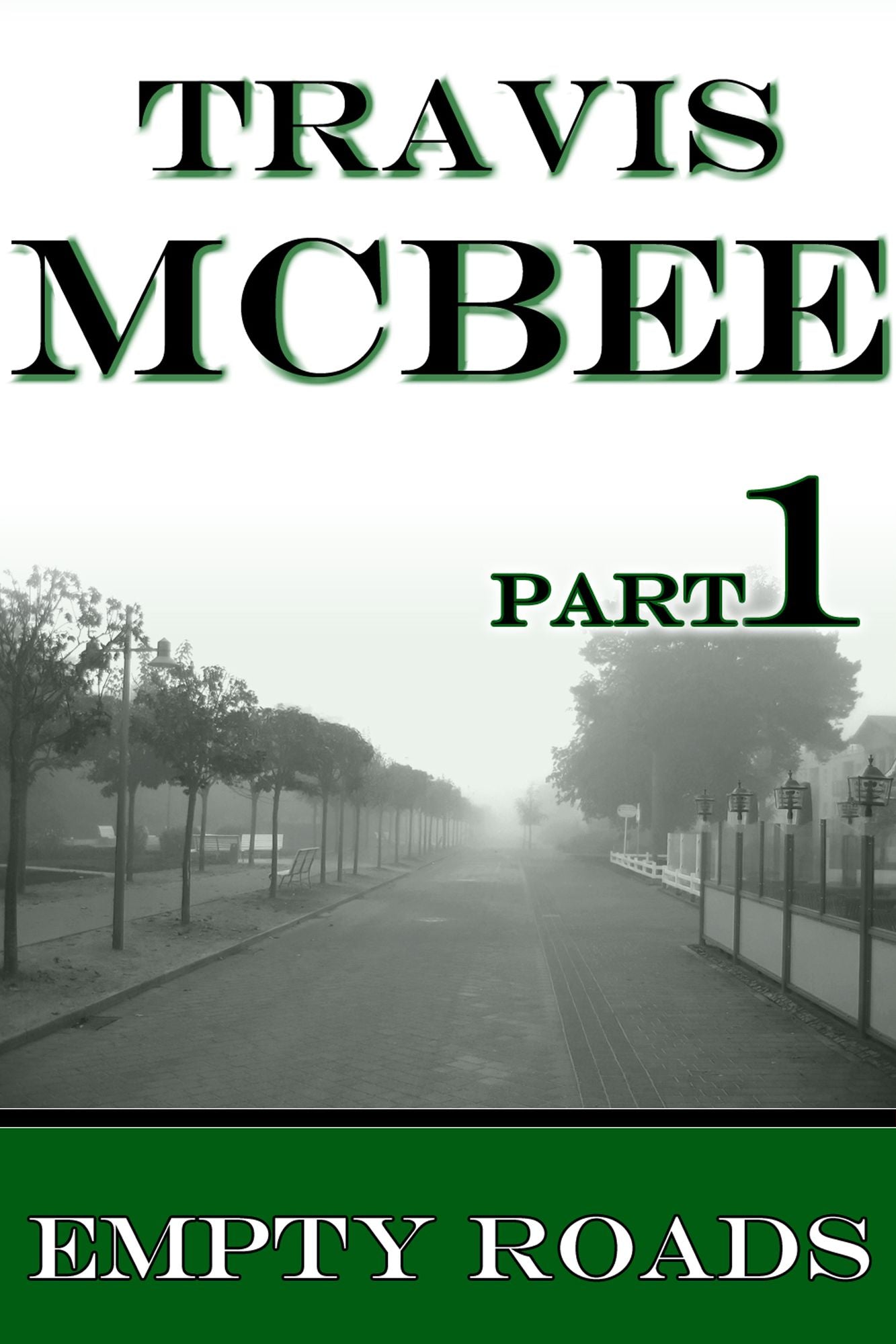 Empty Roads: Part One