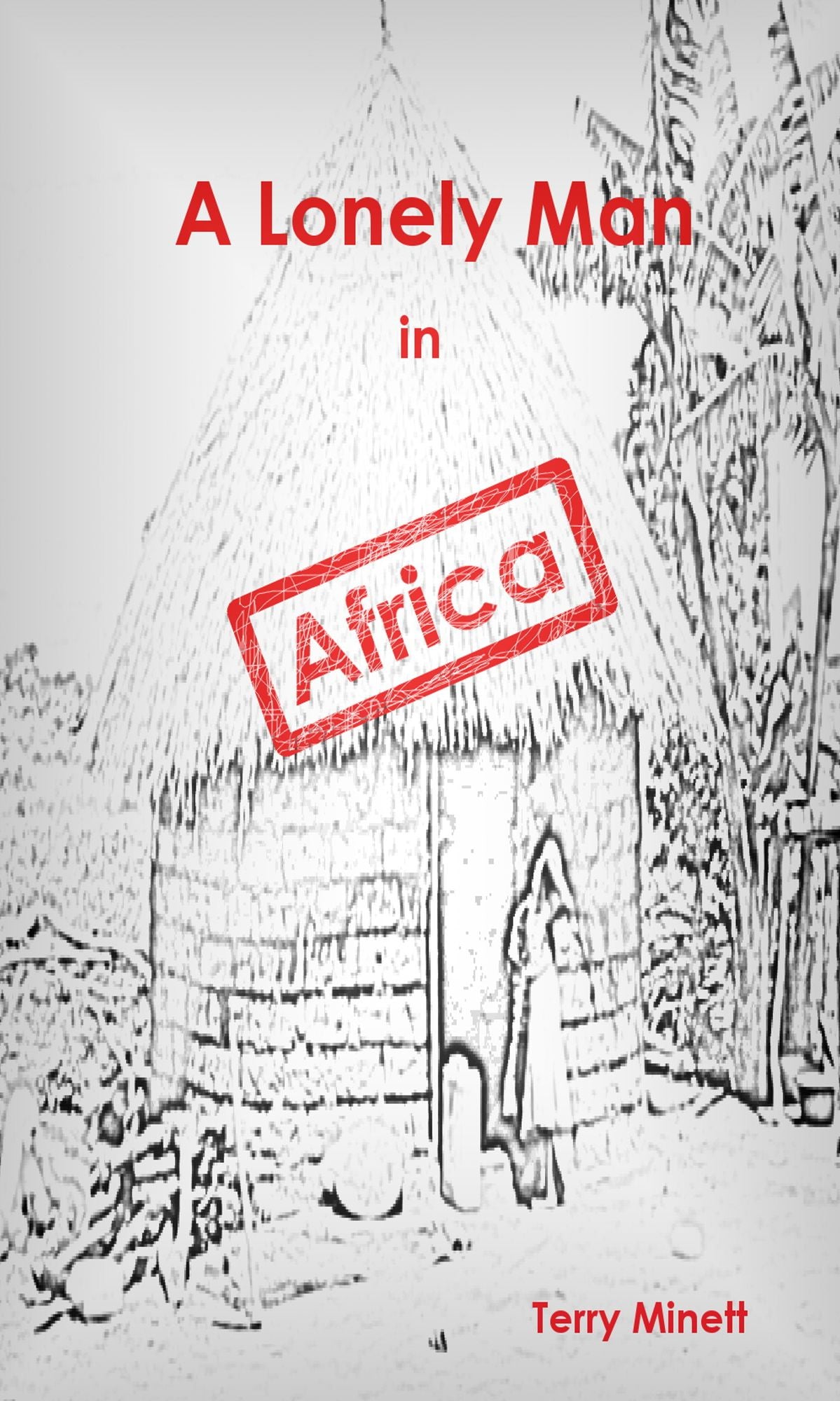 A Lonely Man In Africa