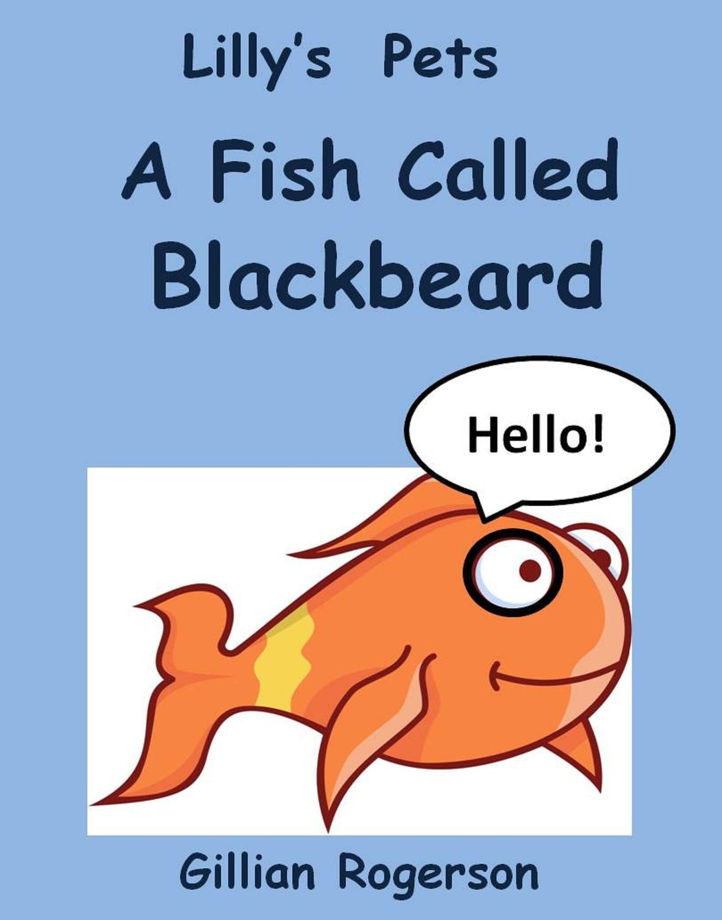 Lilly's Pets: A Fish Called Blackbeard