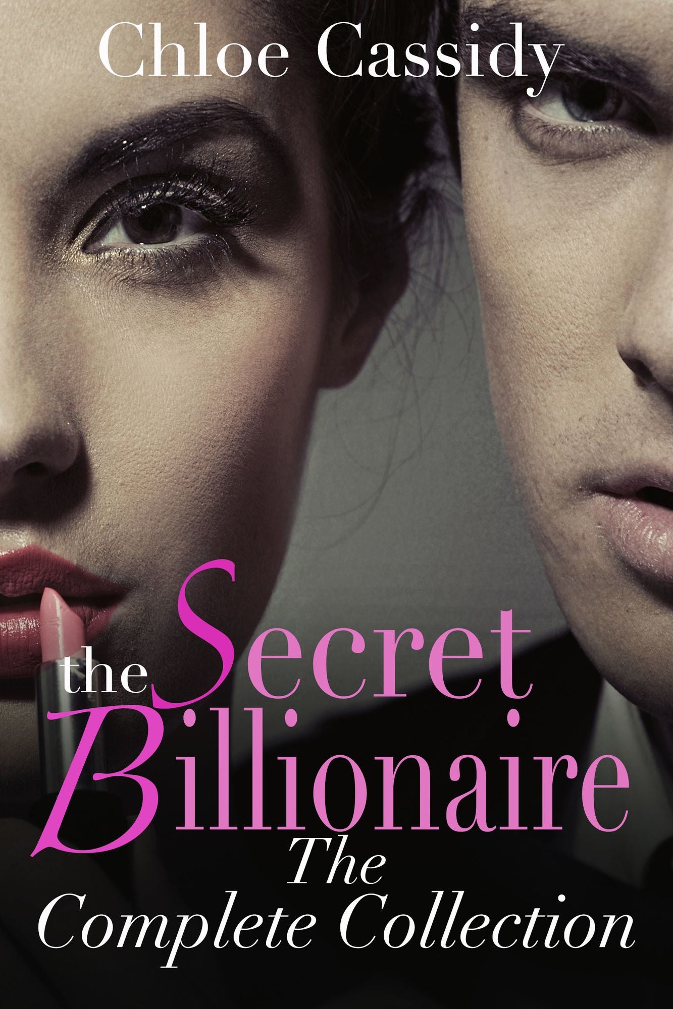 The Secret Billionaire: The Complete Collection (A BDSM Erotic Romance Novel)