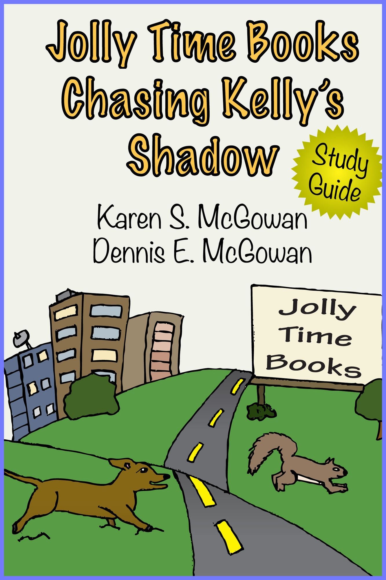 Jolly Time Books: Chasing Kelly's Shadow (Study Guide)