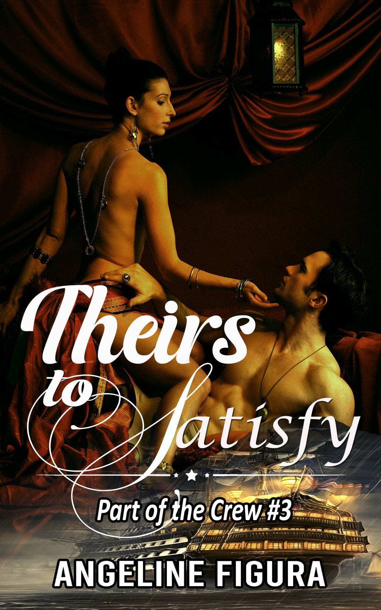 Theirs to Satisfy (Pirate Princess Anal Gangbang Fantasy Erotica)