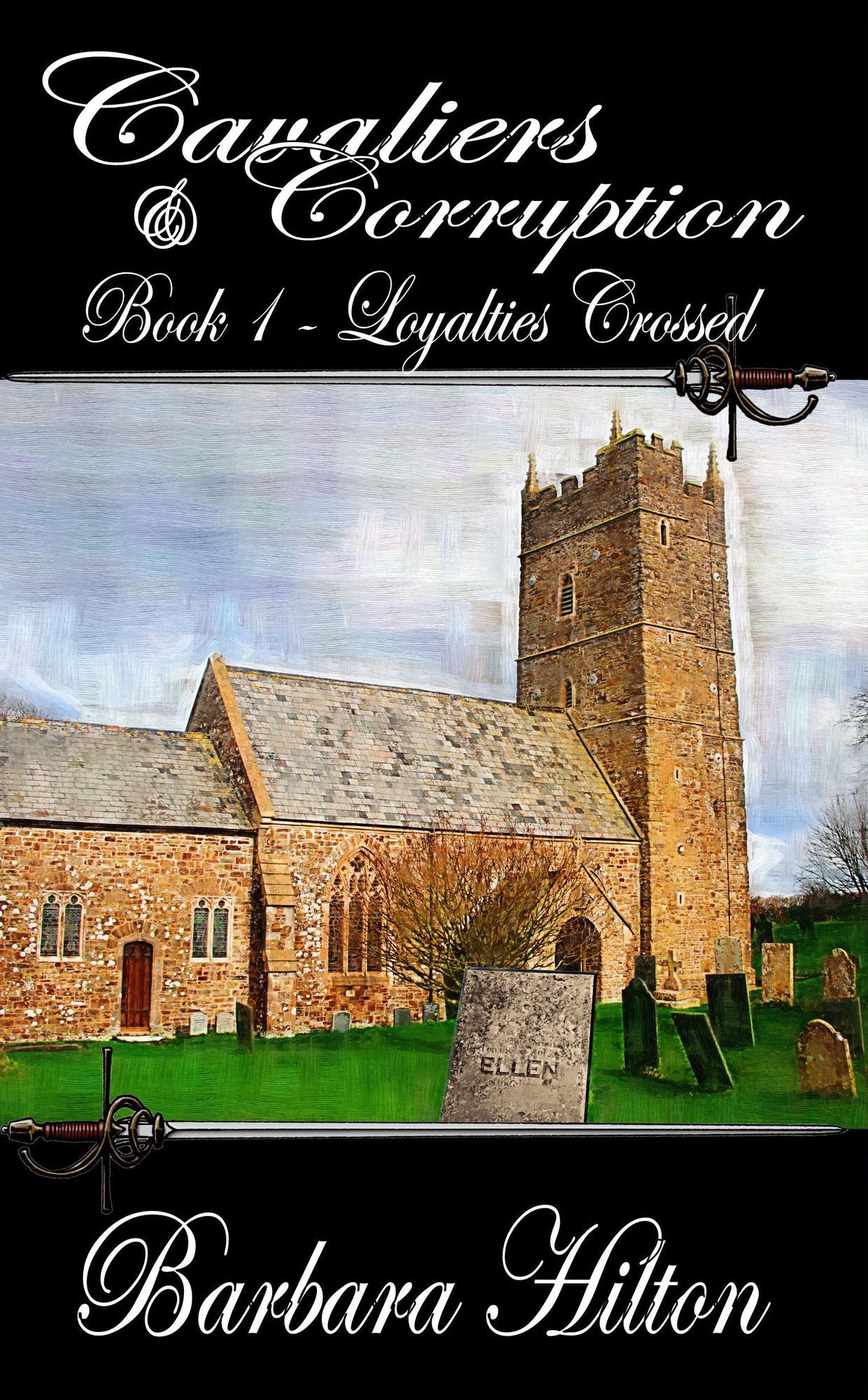 Cavaliers and Corruption: Loyalties Crossed Book One