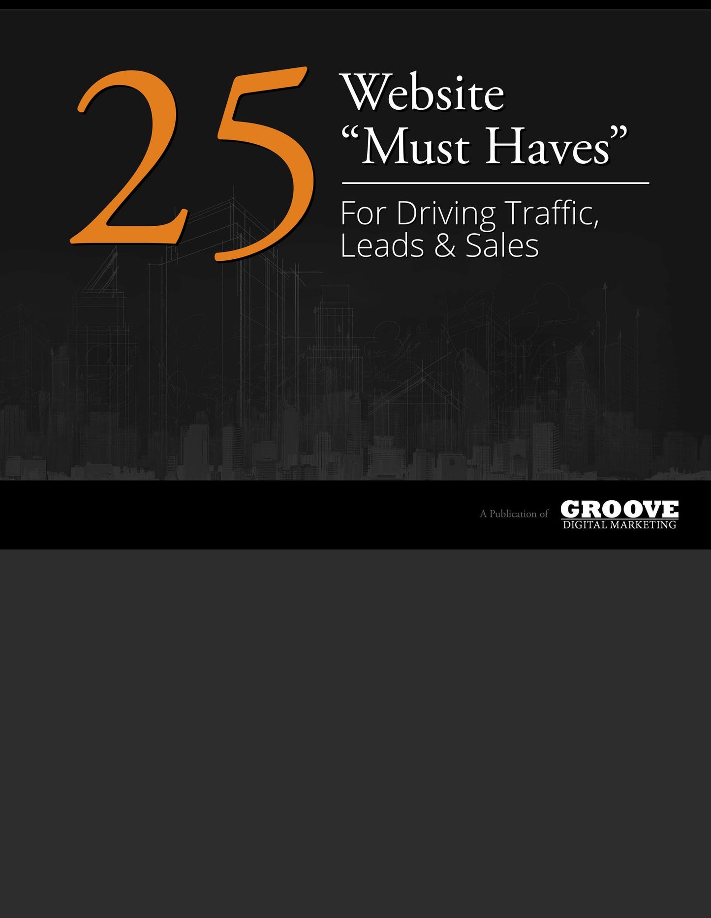 25 Website Must Haves For Driving Traffic Leads & Sales