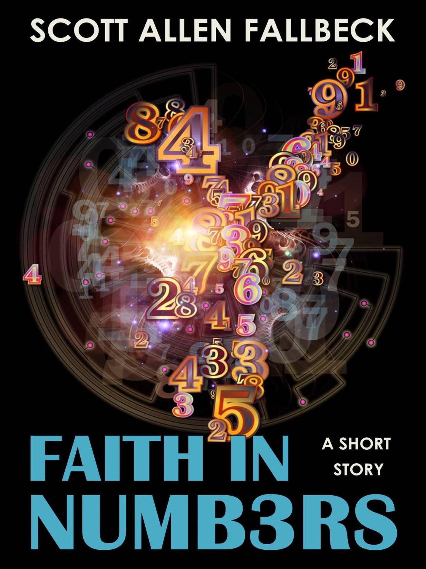 Faith in Numbers (A Short Story)