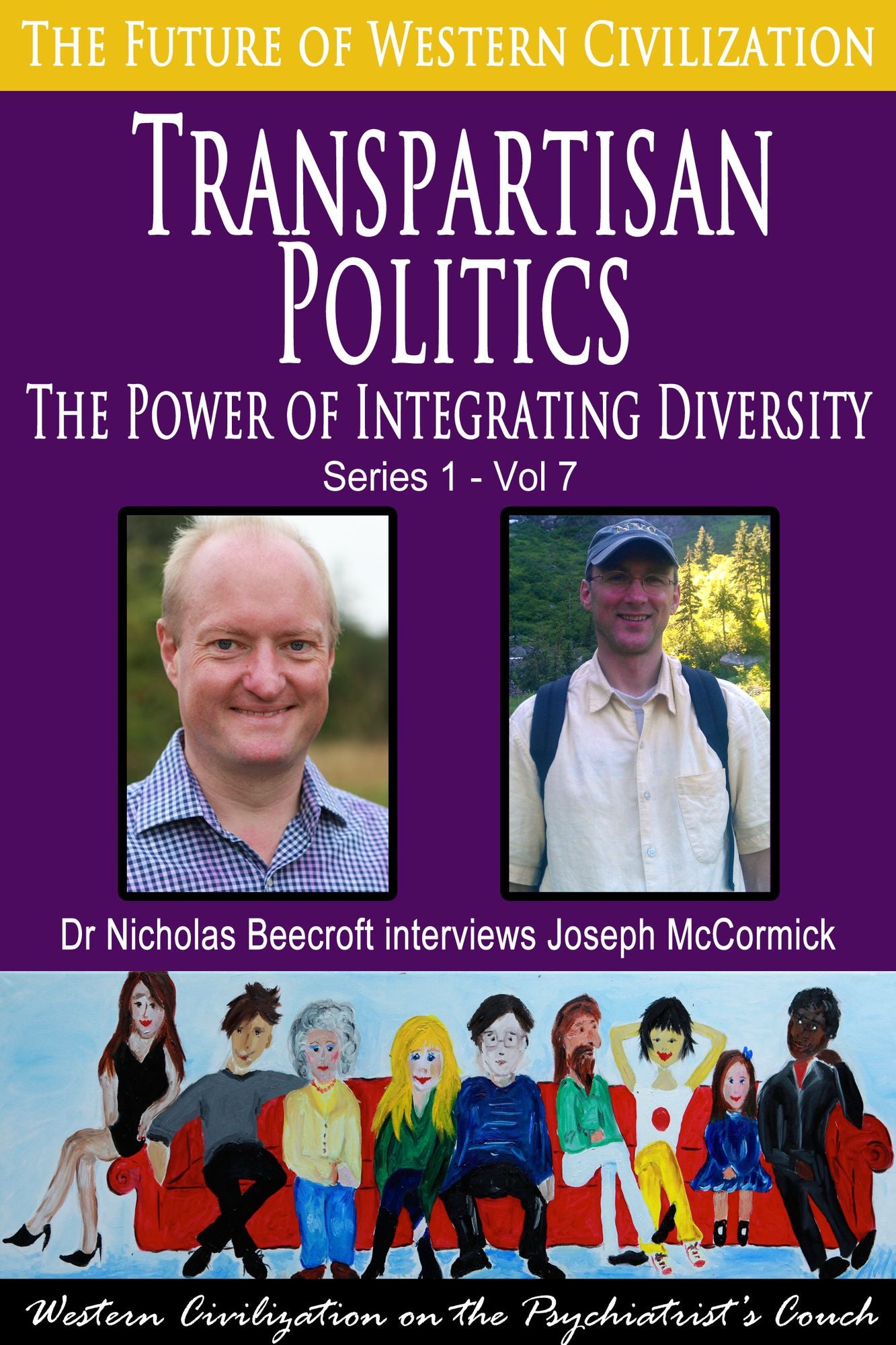 Transpartisan Politics-The Power of Integrating Diversity (The Future of Western Civilization Series 1)