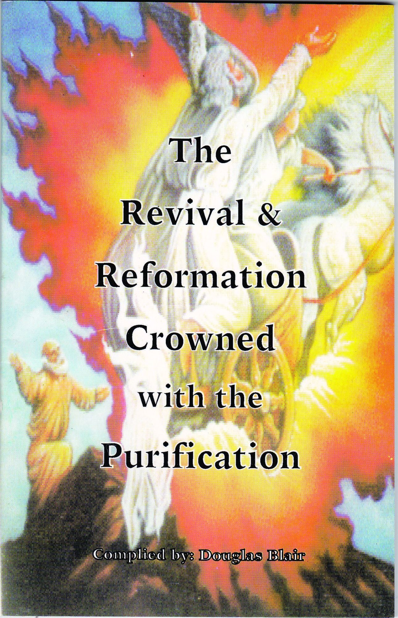 The Revival & Reformation Crowned with the Purification