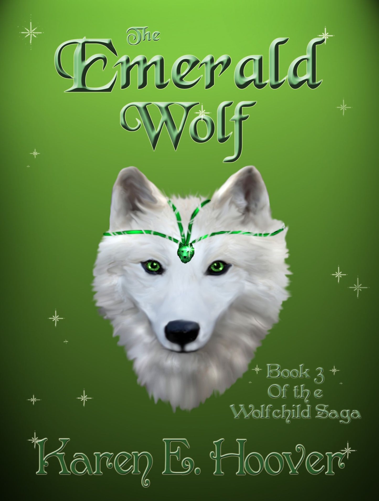 The Emerald Wolf: Book 3 of The Wolfchild Saga
