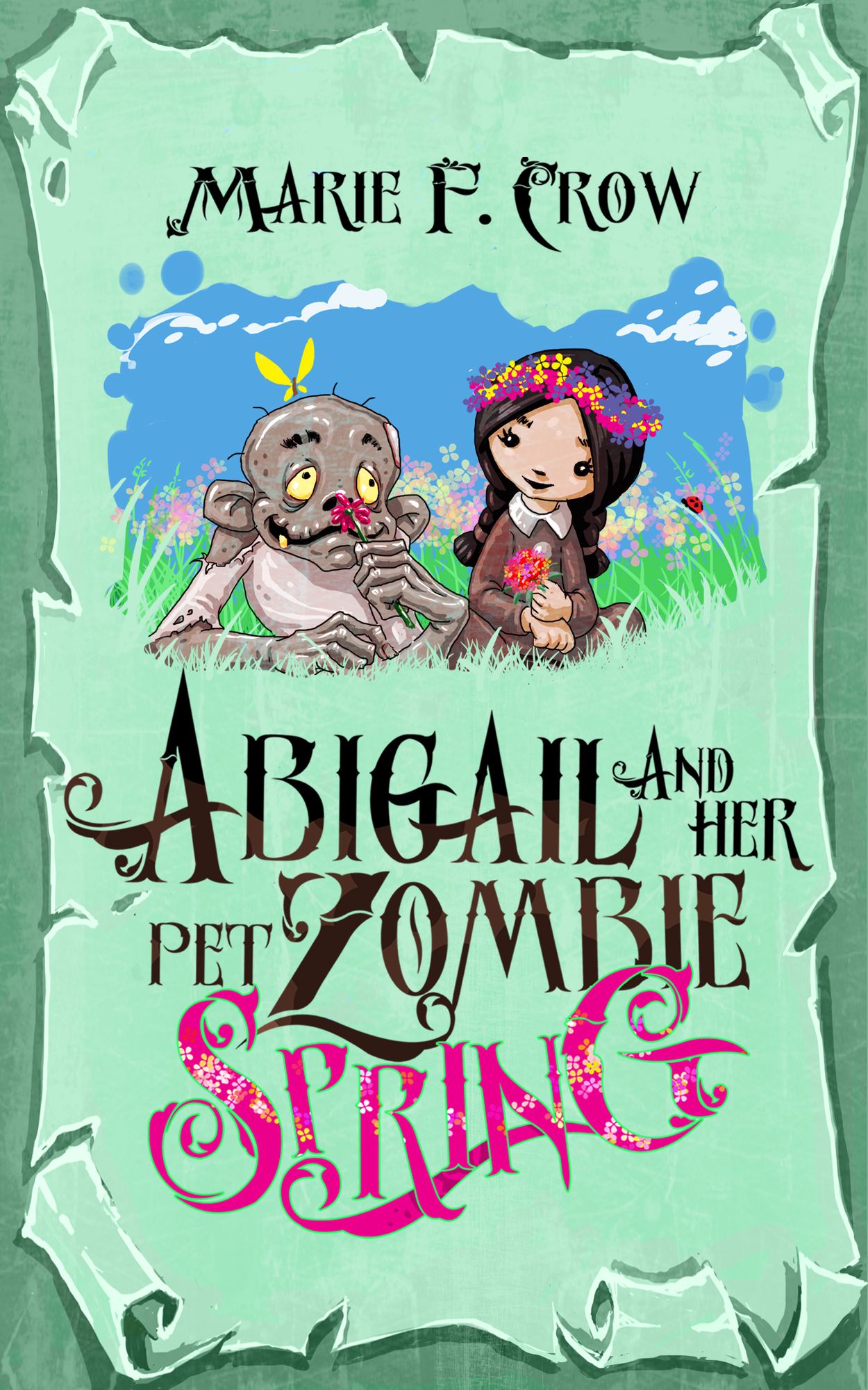 Abigail and Her Pet Zombie: Spring, An Illustrated Children's Beginner Reader Perfect for Bedtime Story (Book 3)