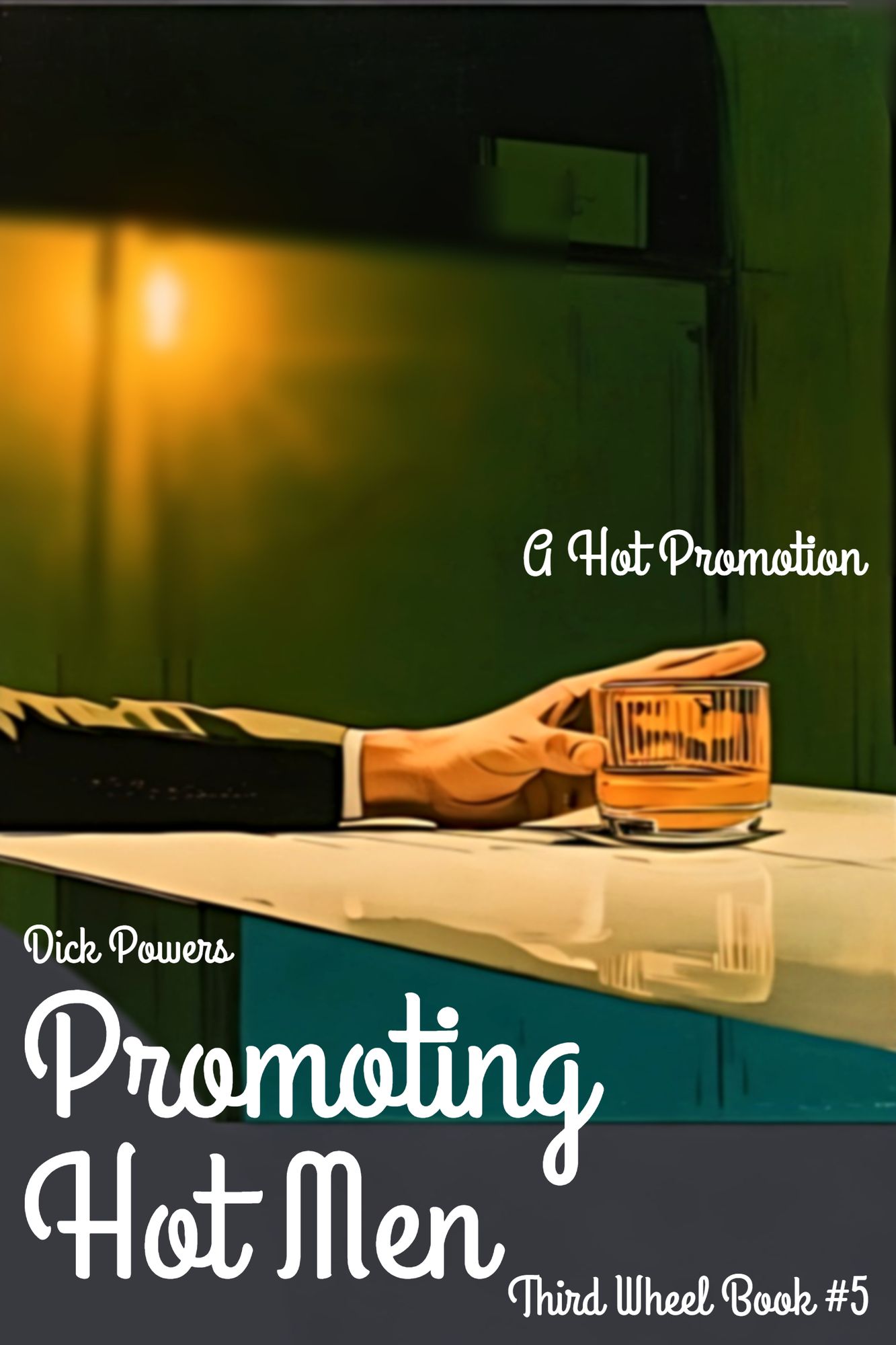 Promoting Hot Men (Third Wheel Series 2, Book 2)