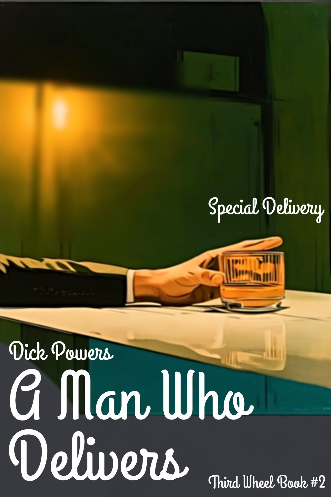 A Man Who Delivers (Third Wheel Series 2, Book 4)
