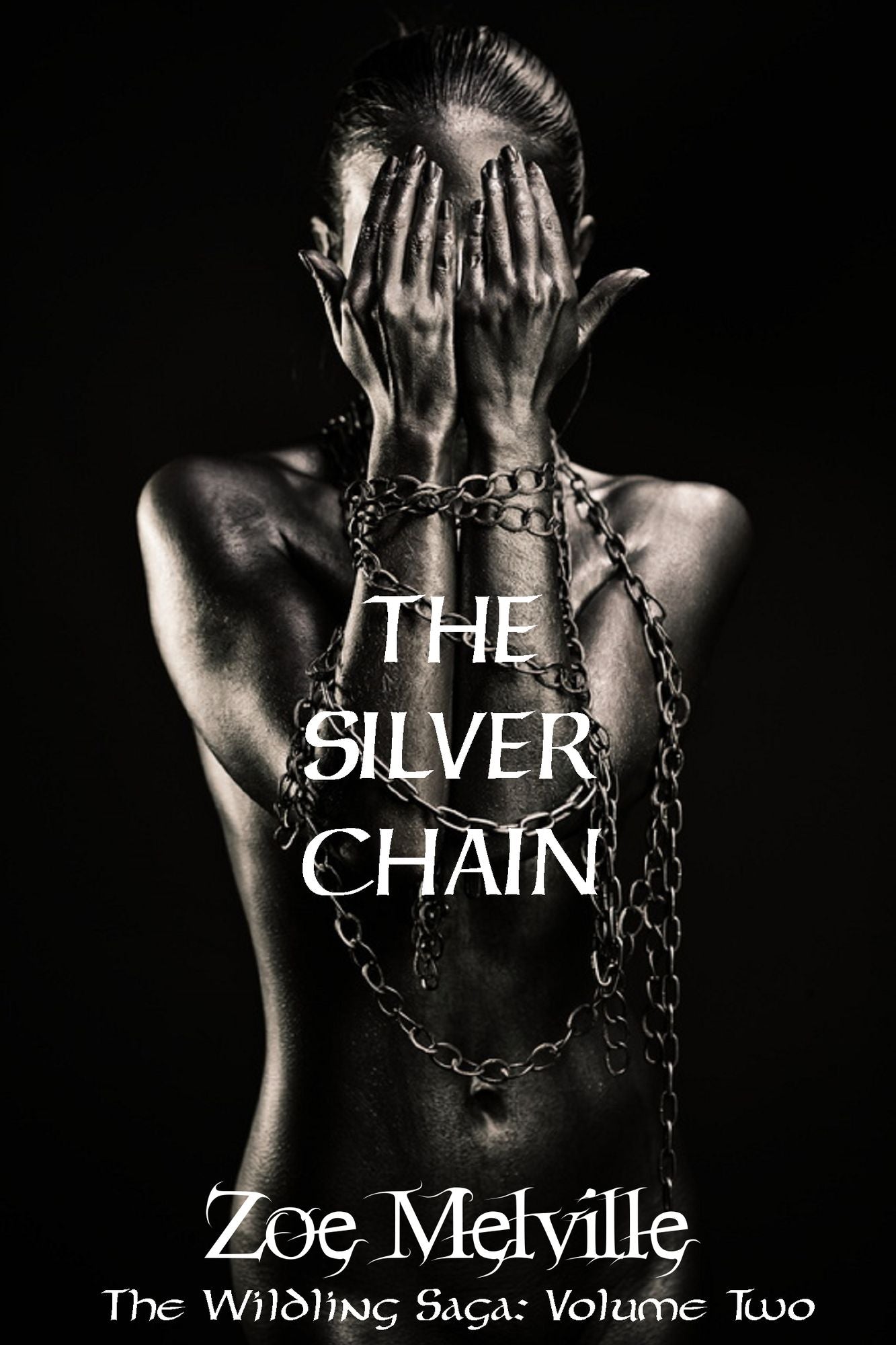 The Wildling Saga Volume Two: The Silver Chain