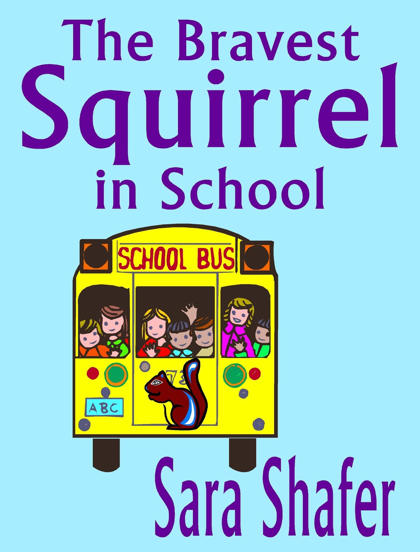 The Bravest Squirrel in School