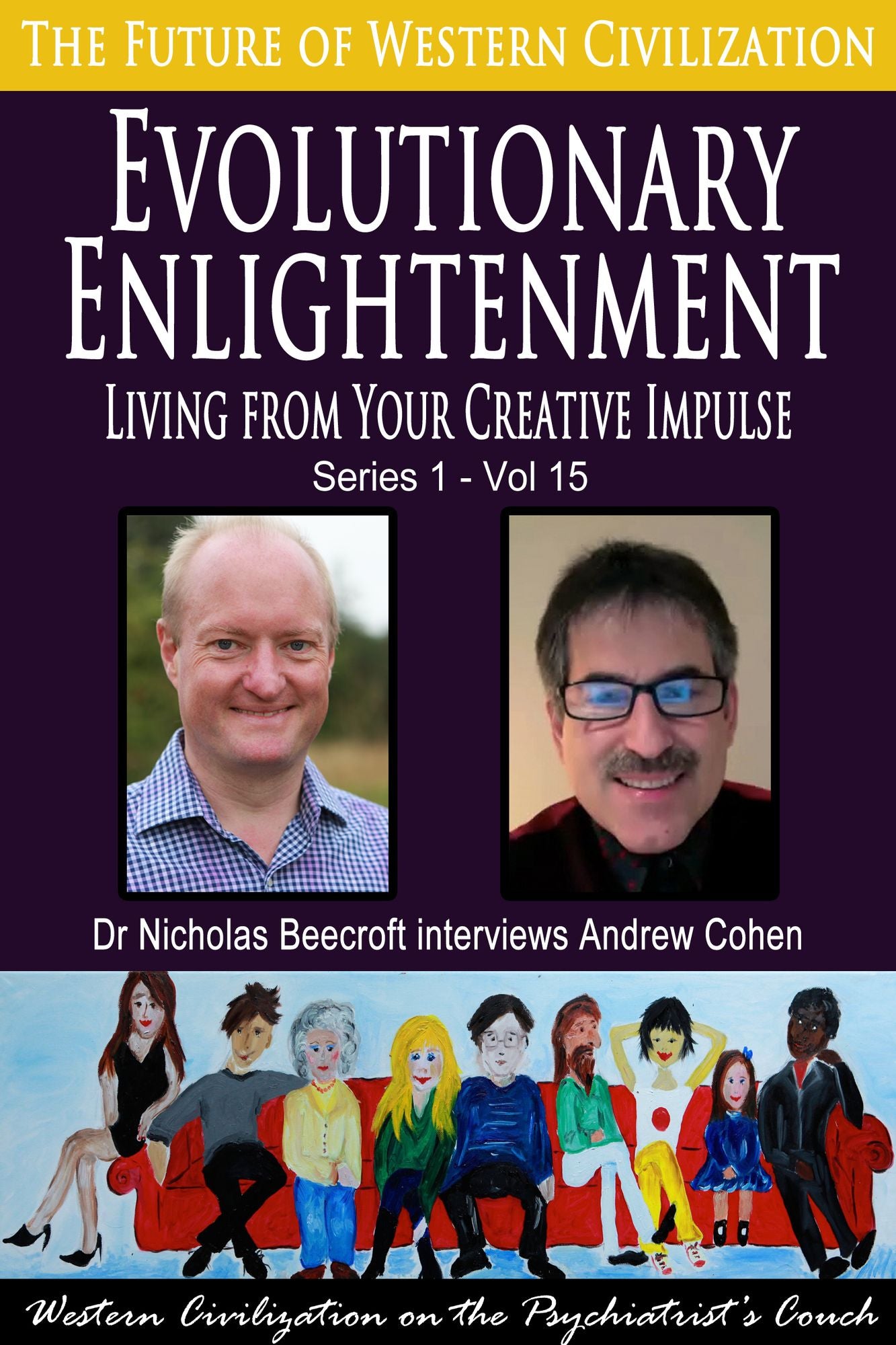 Evolutionary Enlightenment-Living from Your Creative Impulse (The Future of Western Civilization Series 1)