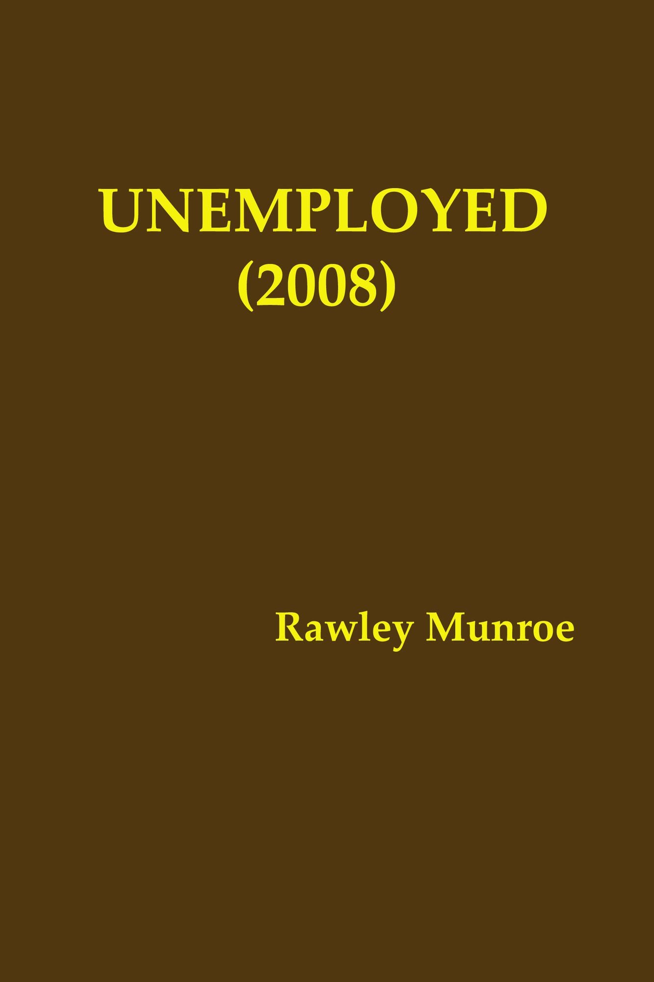 Unemployed: Part 1