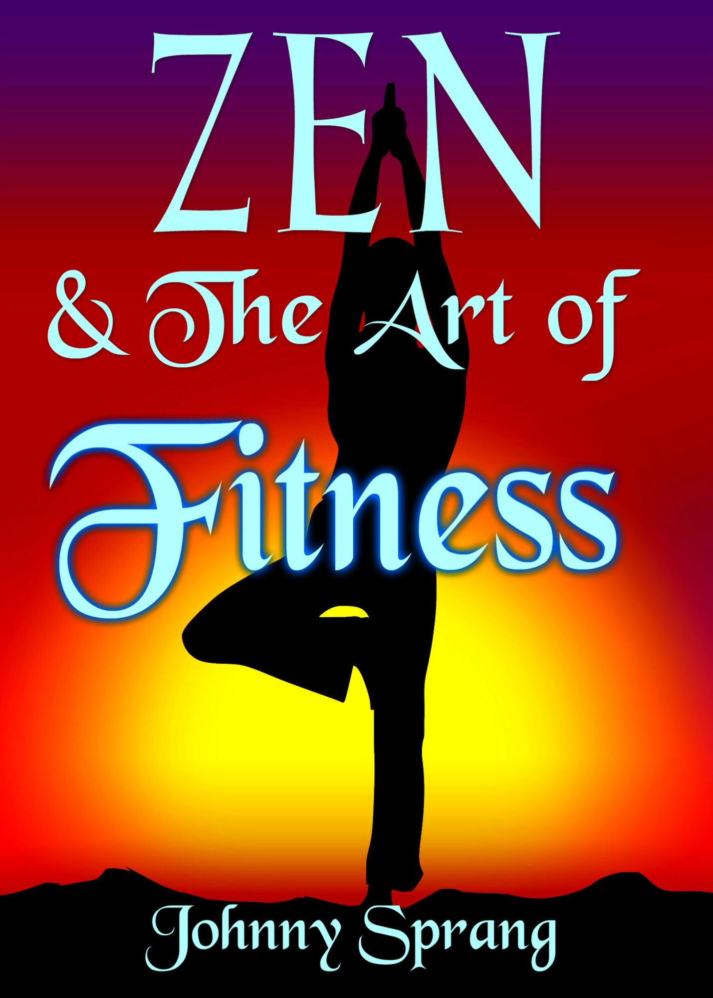 Zen and The Art of Fitness