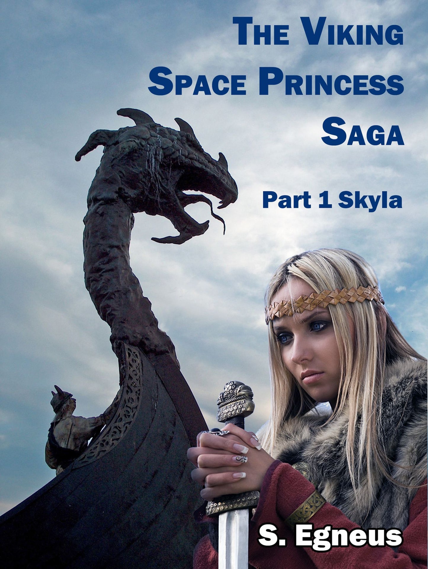 The Viking Space Princess Part 1: Skyla