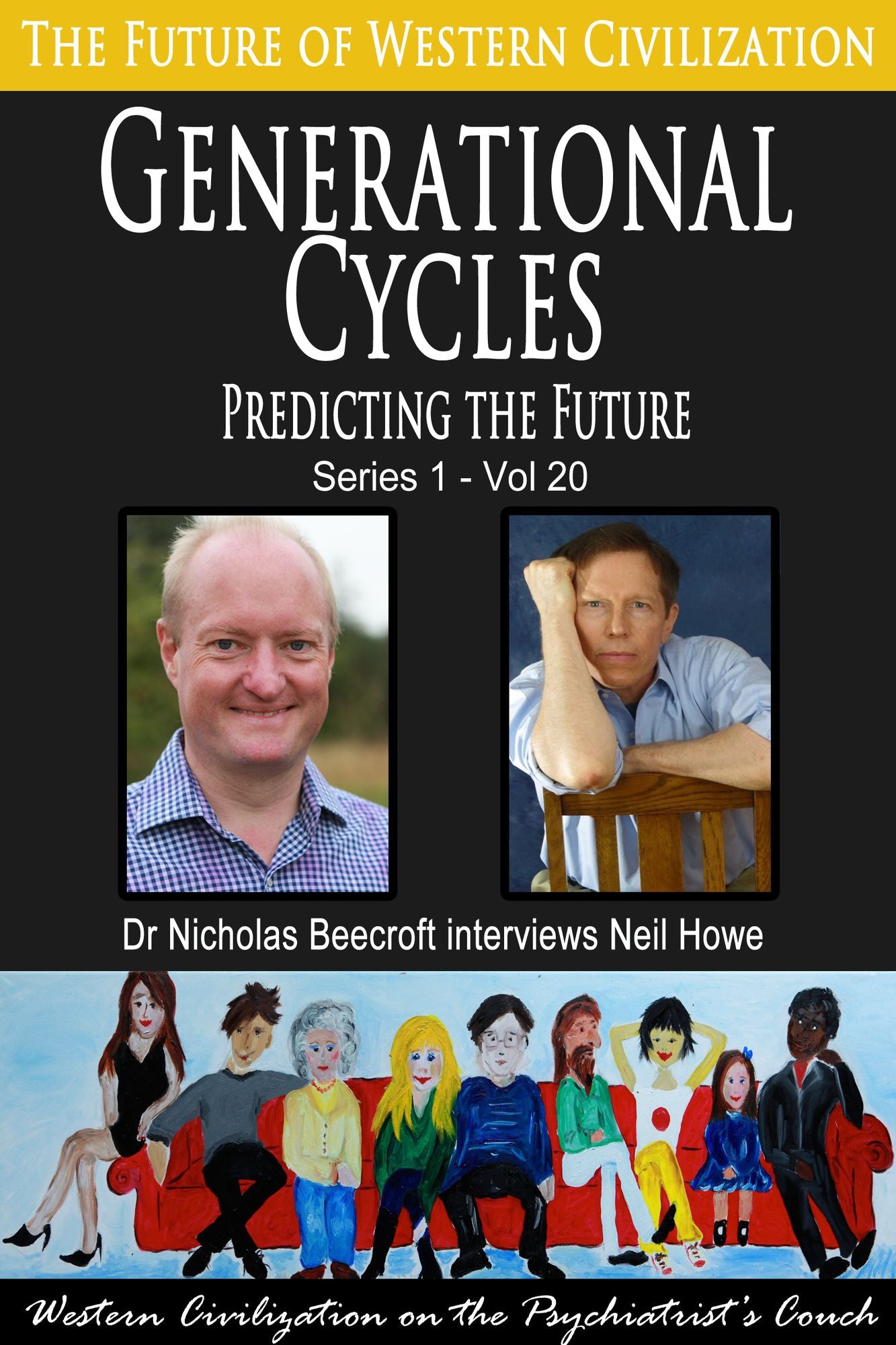 Generational Cycles-Predicting the Future (The Future of Western Civilization Series 1)