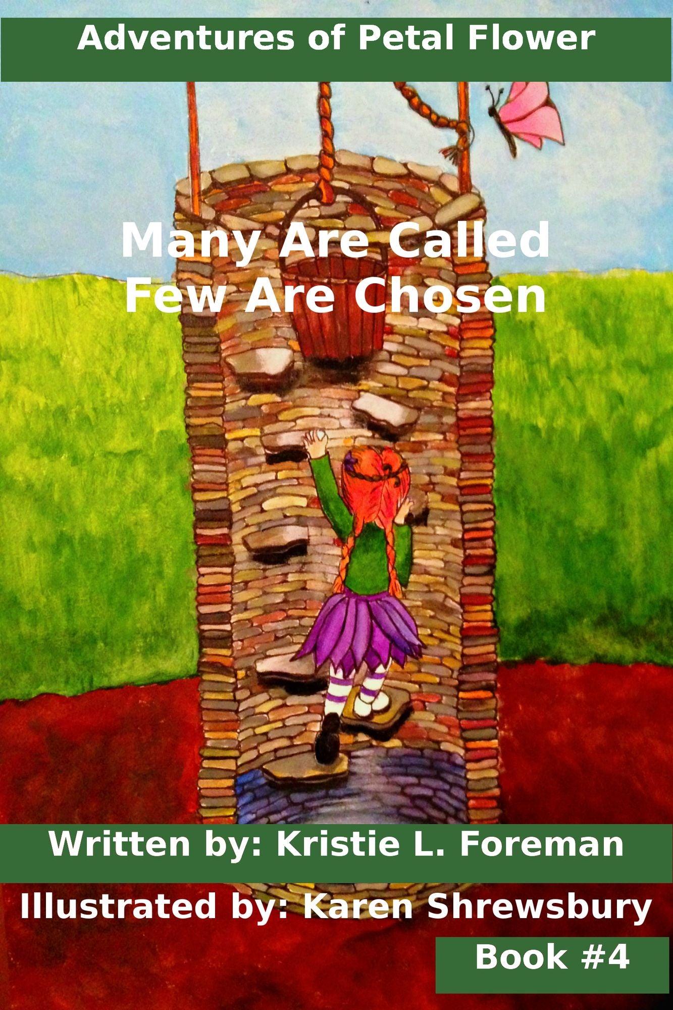 Adventures of Petal Flower: Many are Called Few are Chosen Book #4