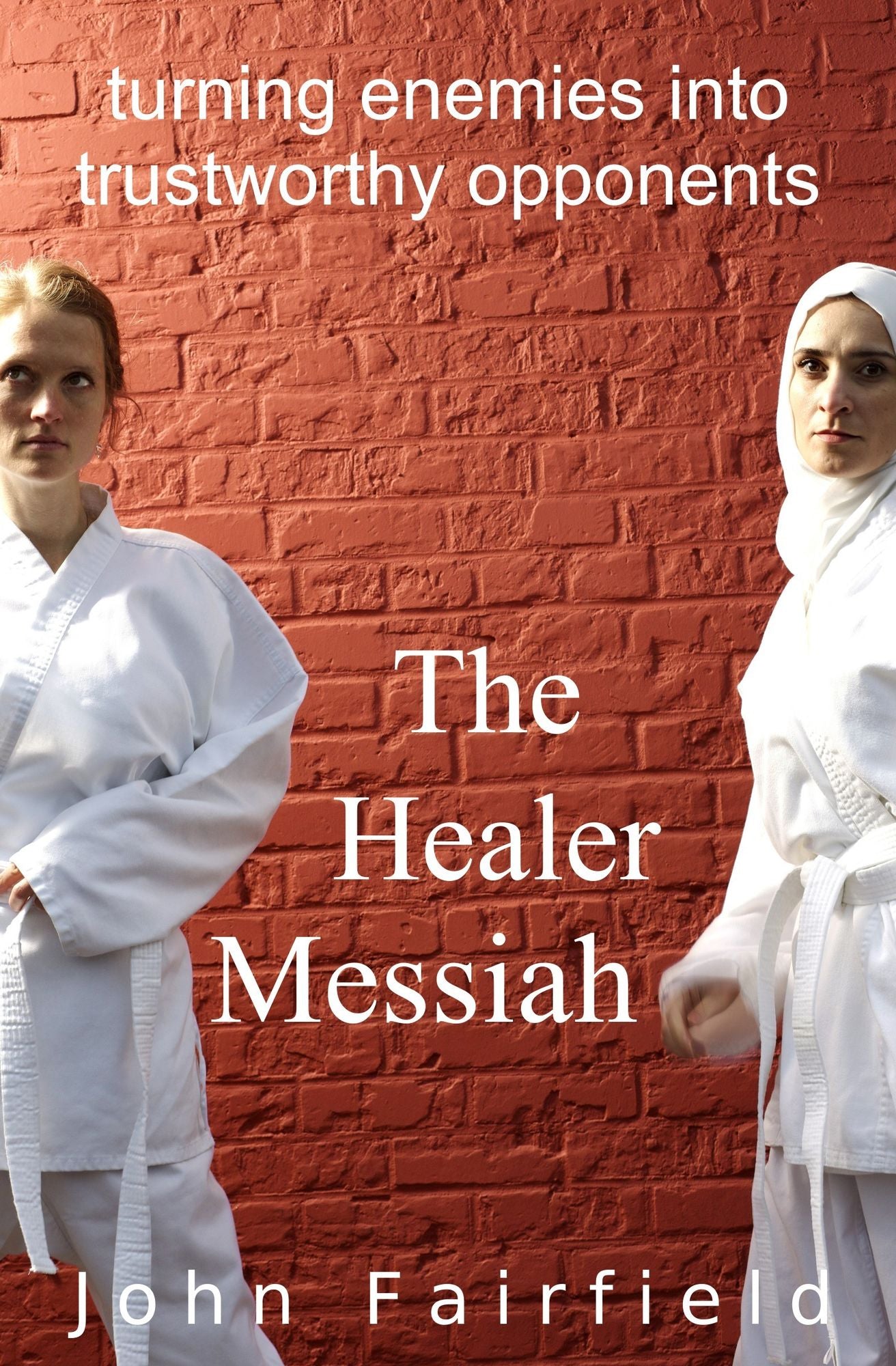 The Healer Messiah: Turning Enemies into Trustworthy Opponents