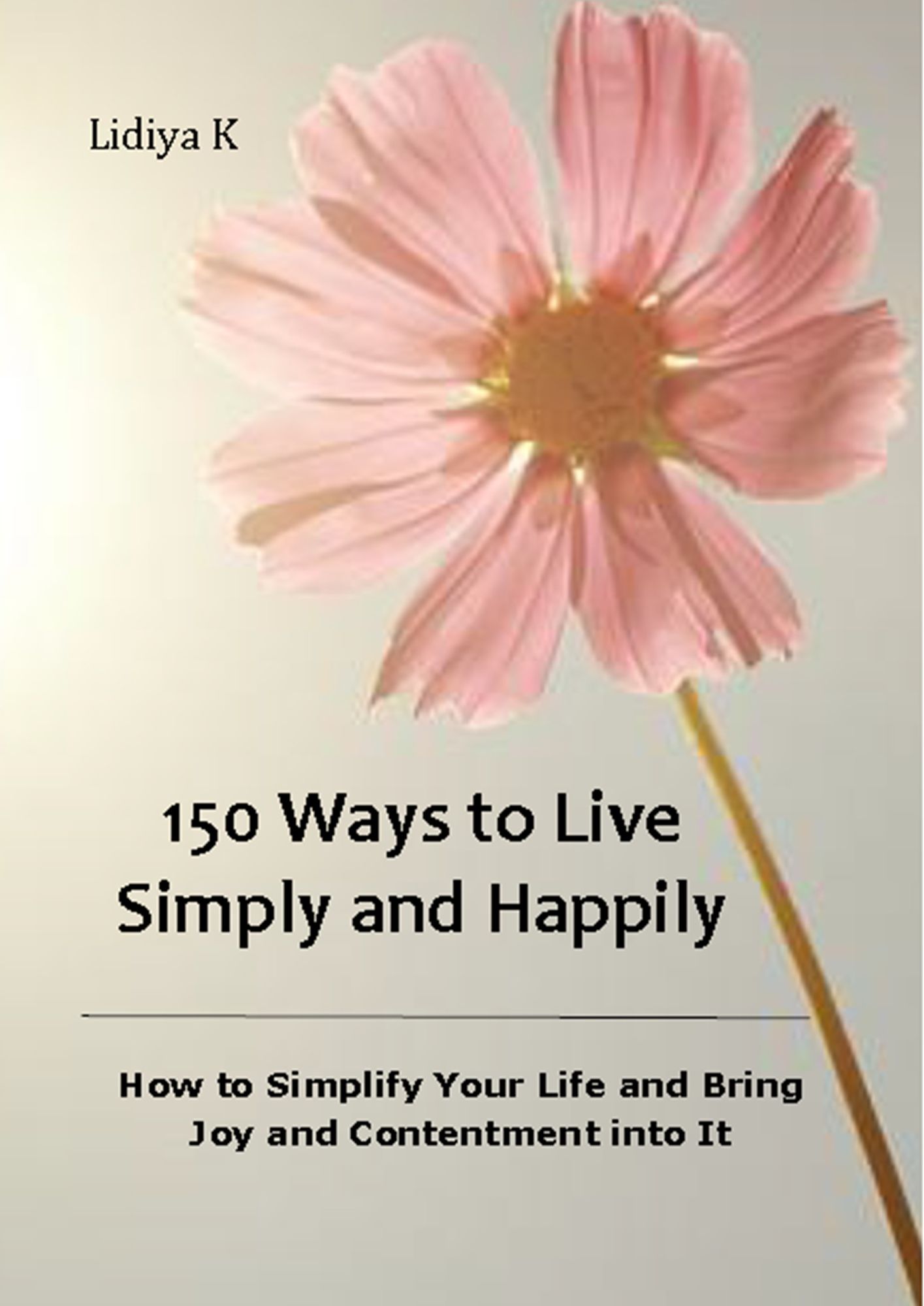 150 Ways to Live Simply and Happily