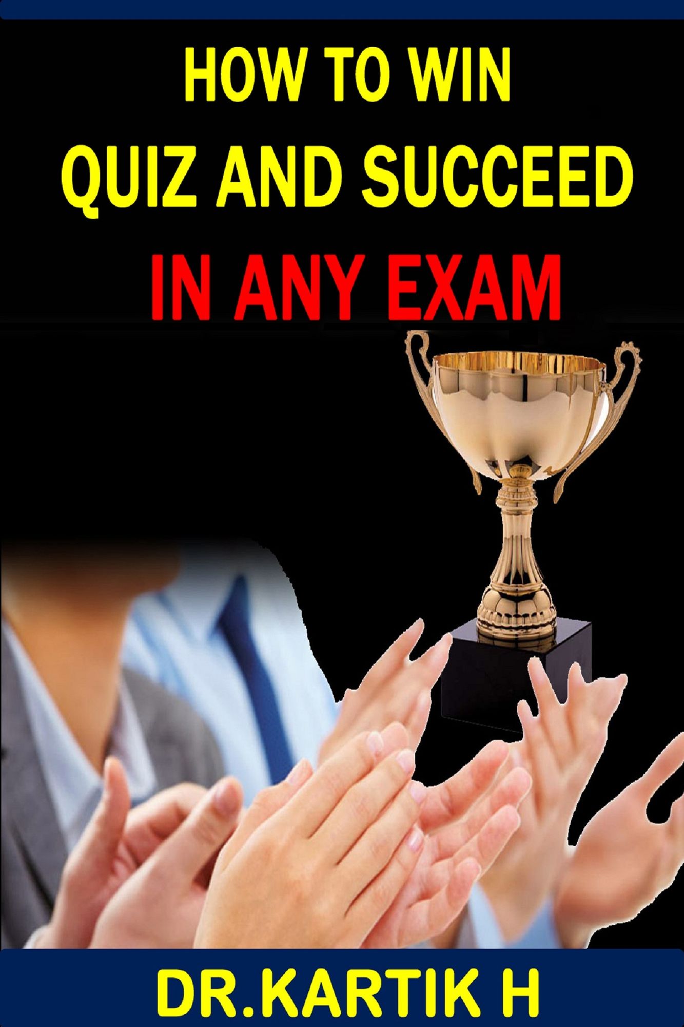 How To Win Quiz And Succeed In Any Exam