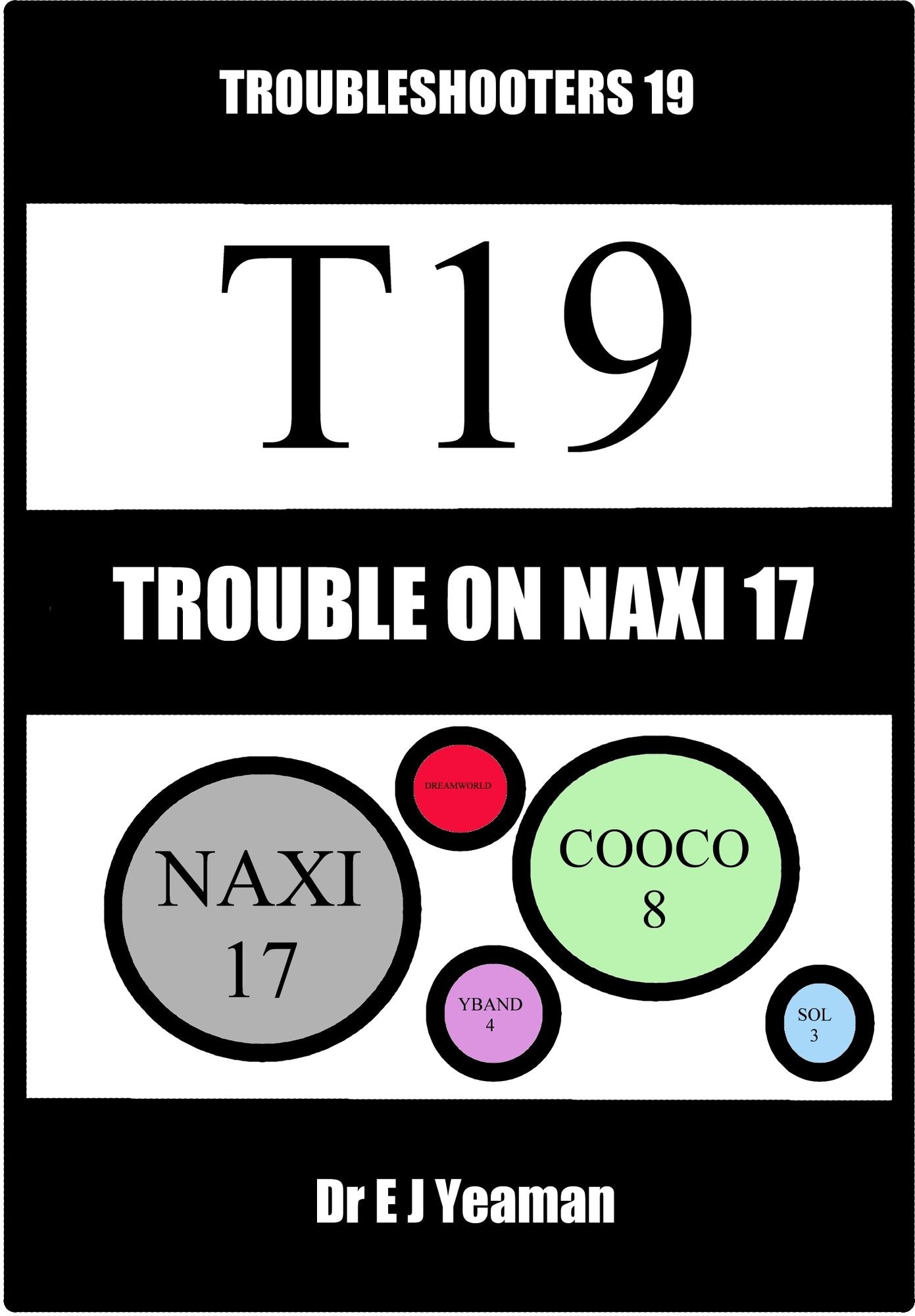 Trouble on Naxi 17 (Troubleshooters 19)