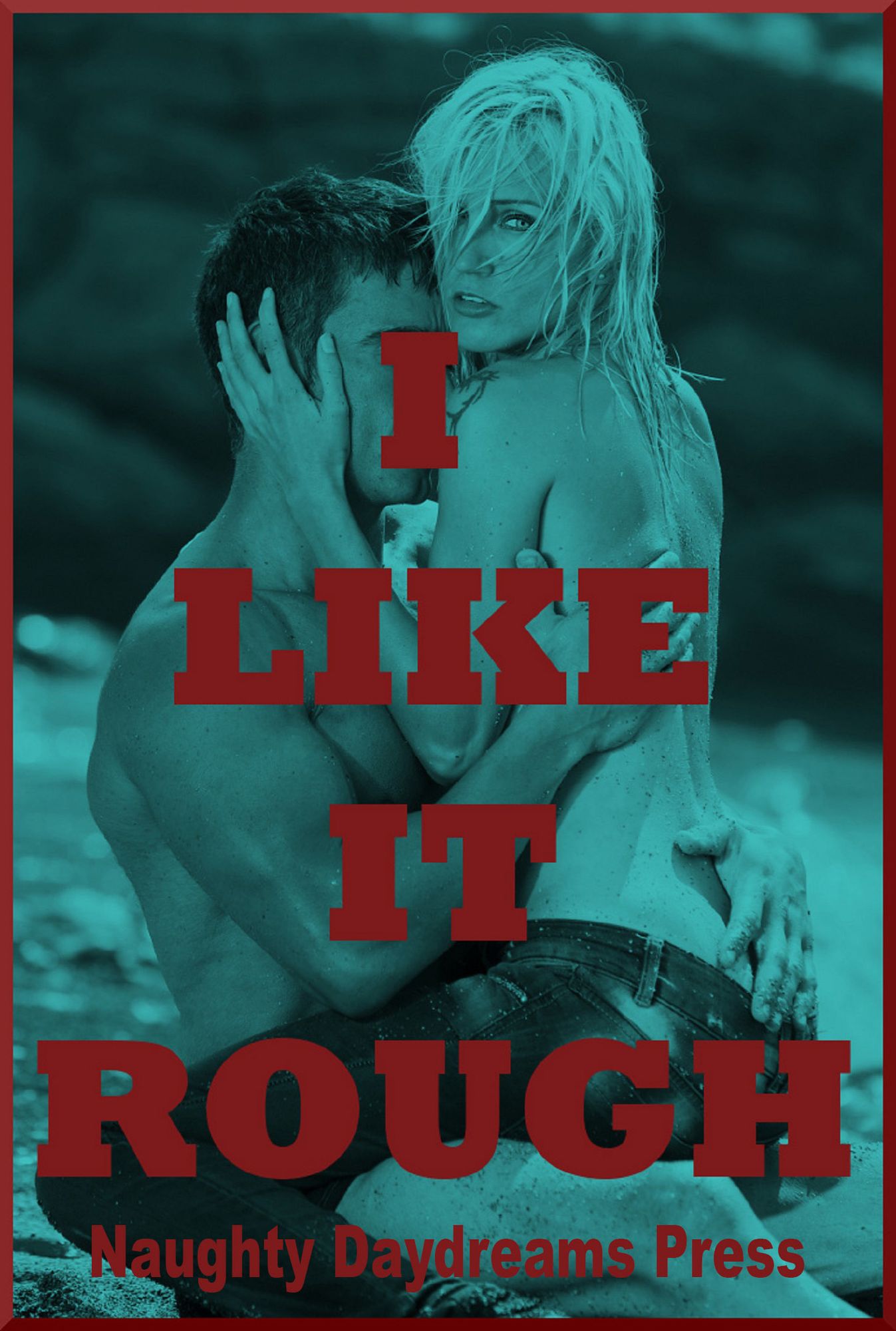 I Like It Rough