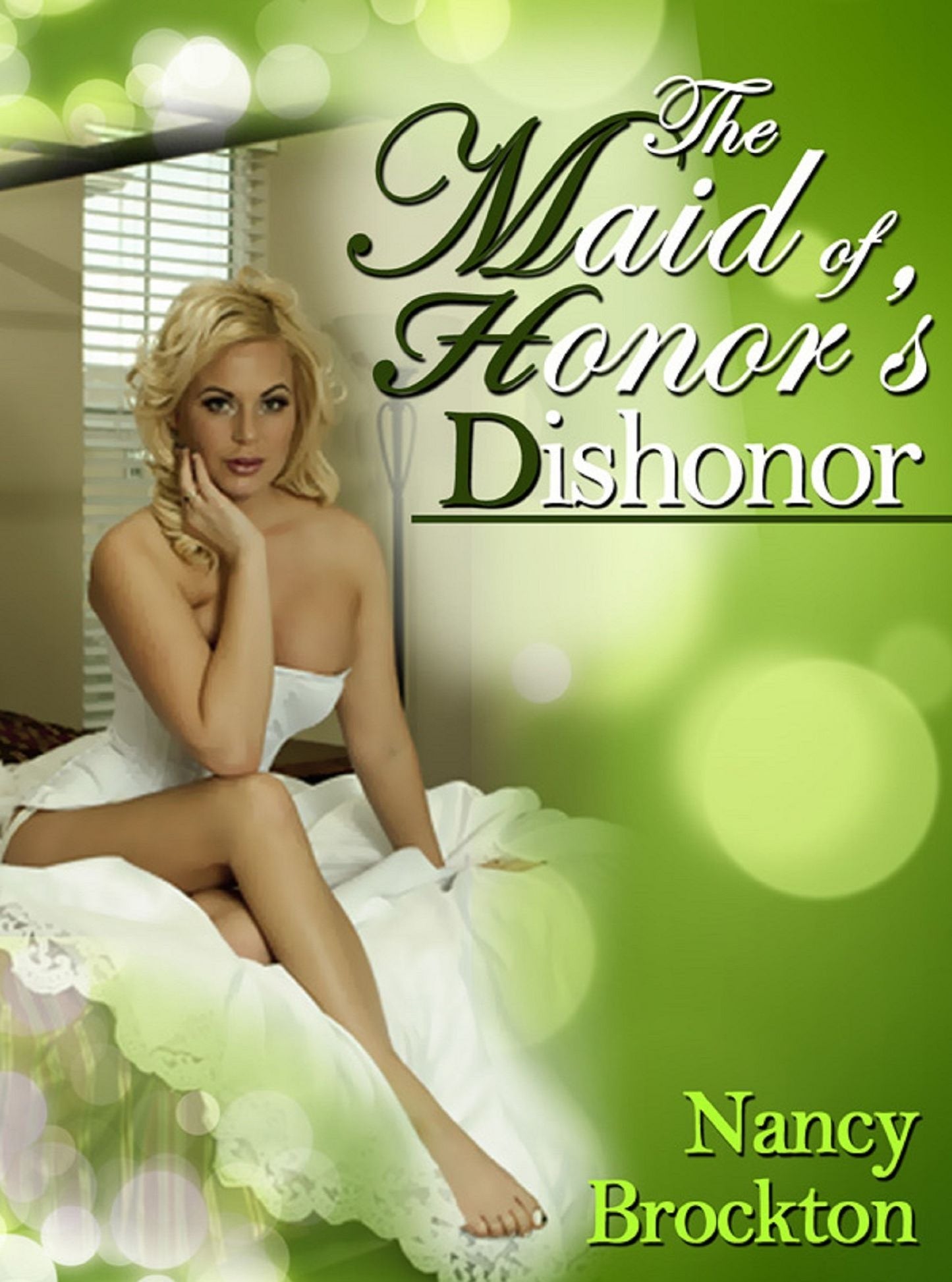 The Maid of Honor's Dishonor: A Wedding Sex Orgy Short