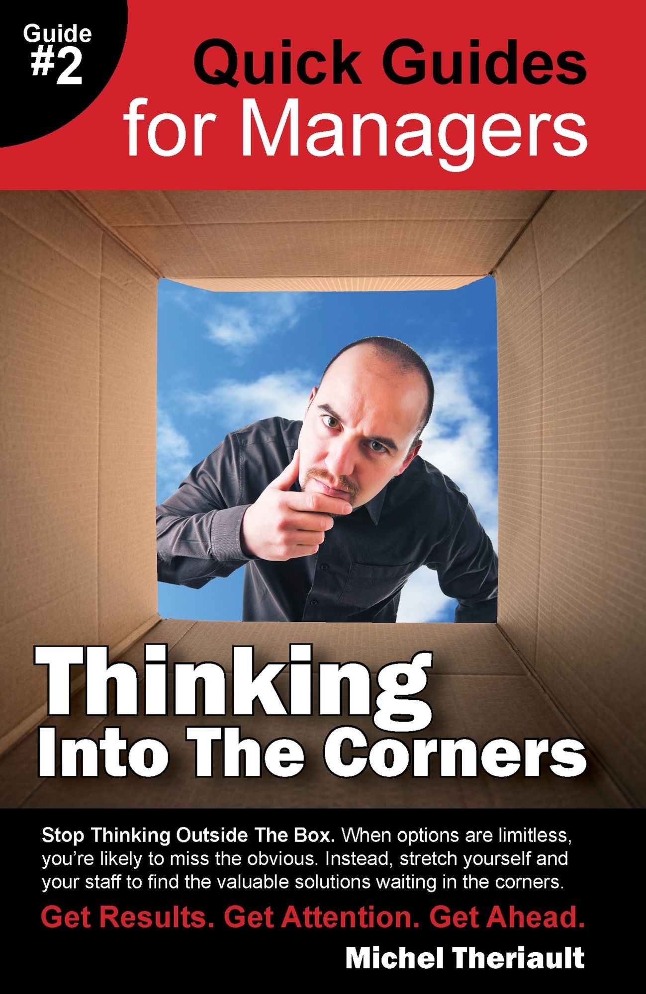 Thinking Into The Corners