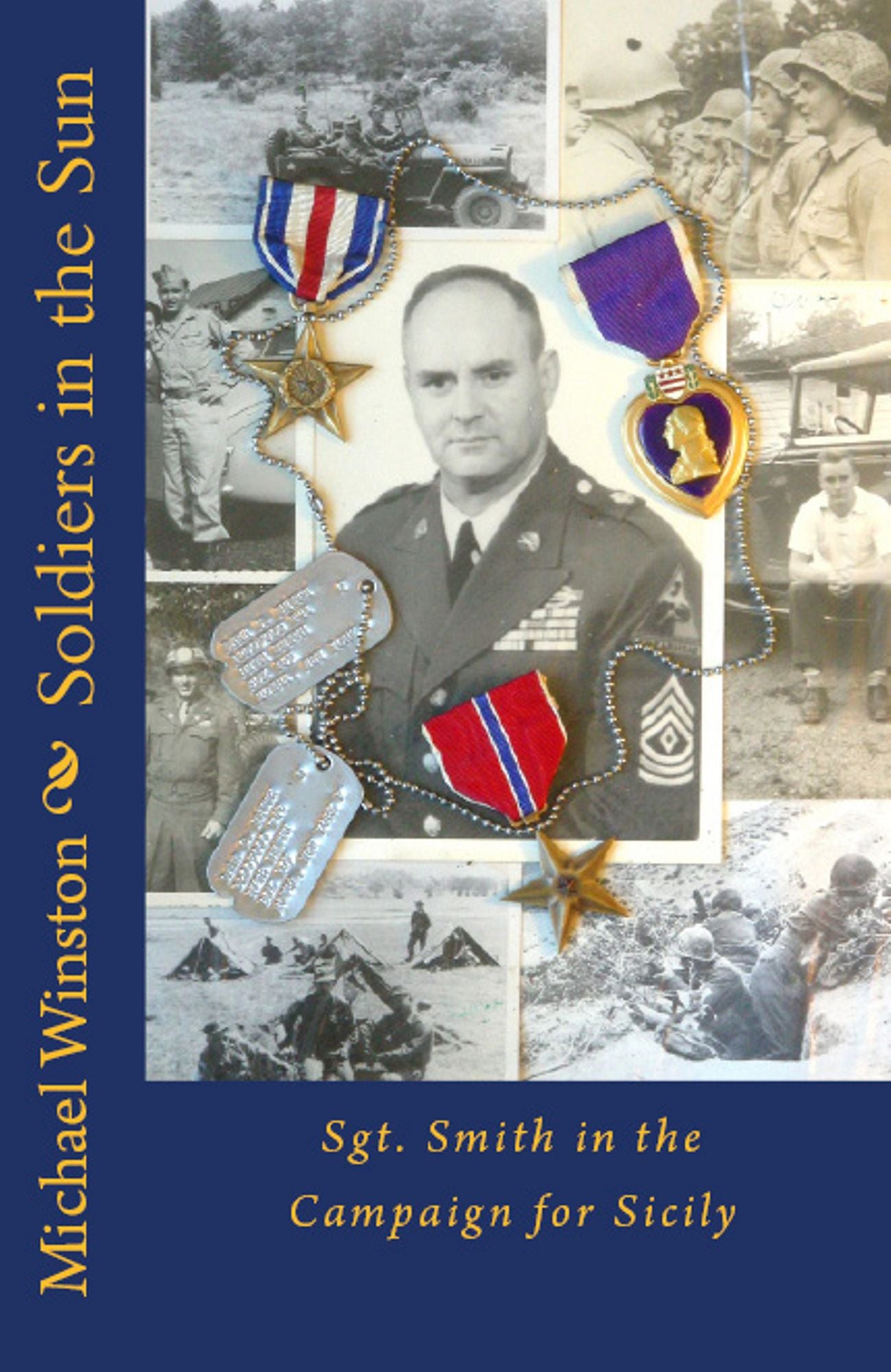 Soldiers in the Sun: Sgt. Smith in the Campaign for Sicily
