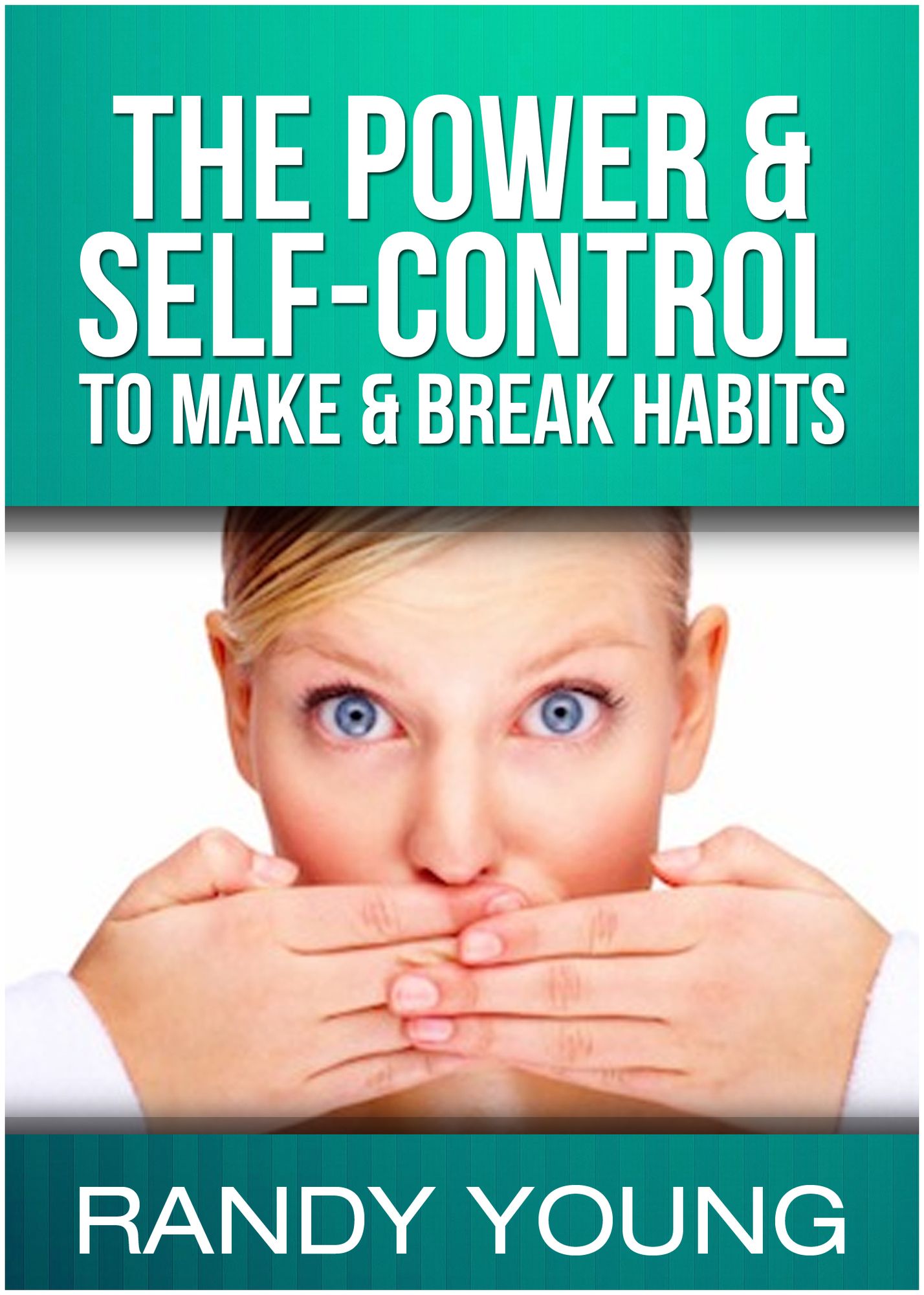 The Power & Self-Control To Make & Break Habits
