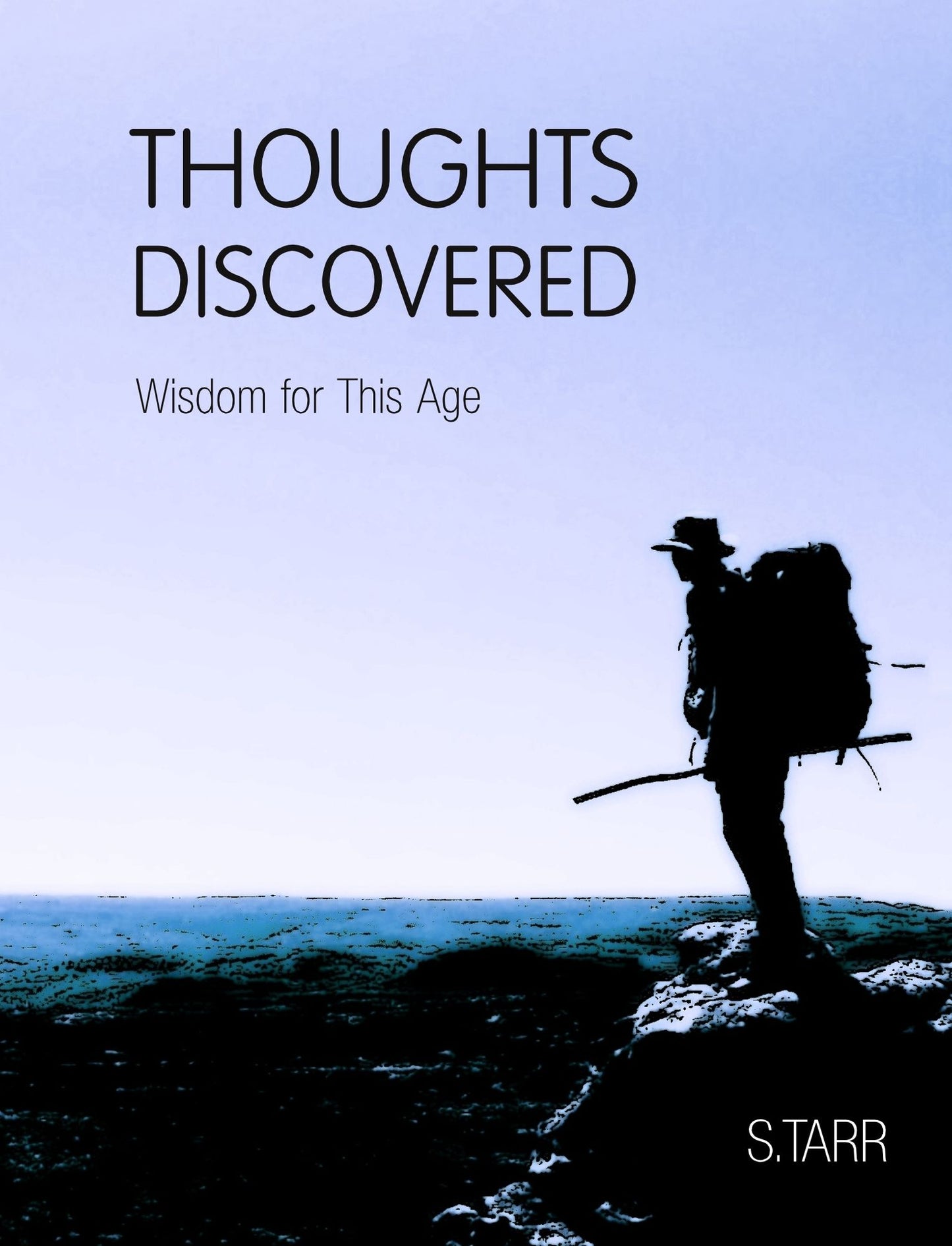 Wisdom for This Age (Thoughts Discovered: Volume Two)
