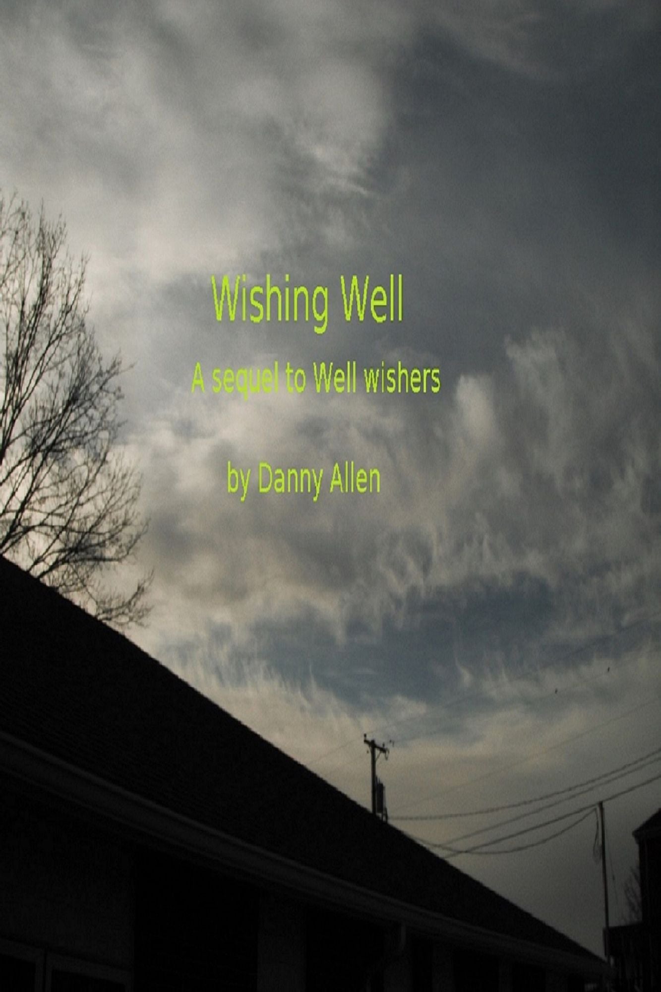 Wishing Well-A sequel to Well wishers