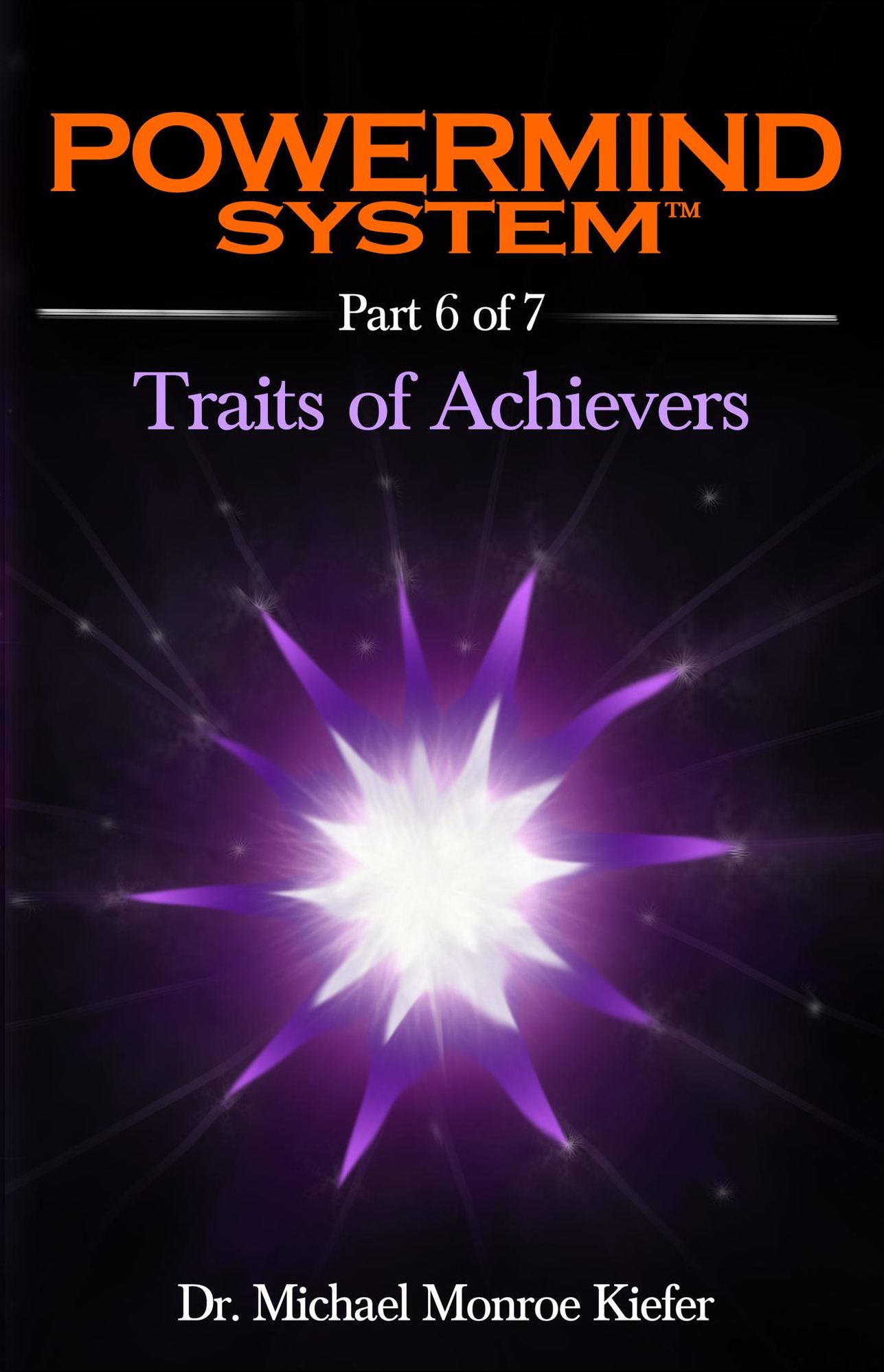 Powermind System Life Guide to Success Ebook Multi-Part Edition Part 6 of 7