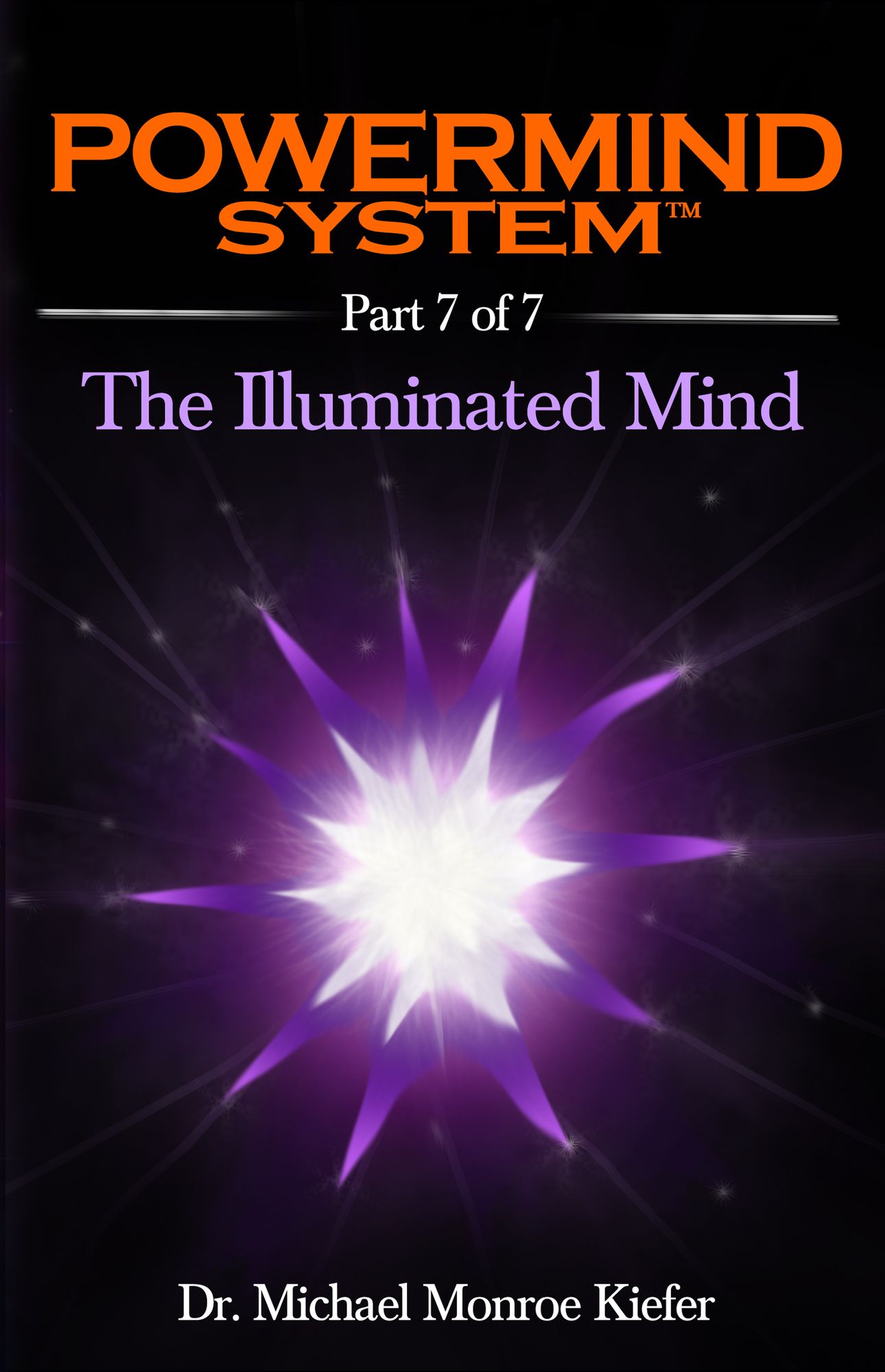 Powermind System Life Guide to Success Ebook Multi-Part Edition Part 7 of 7