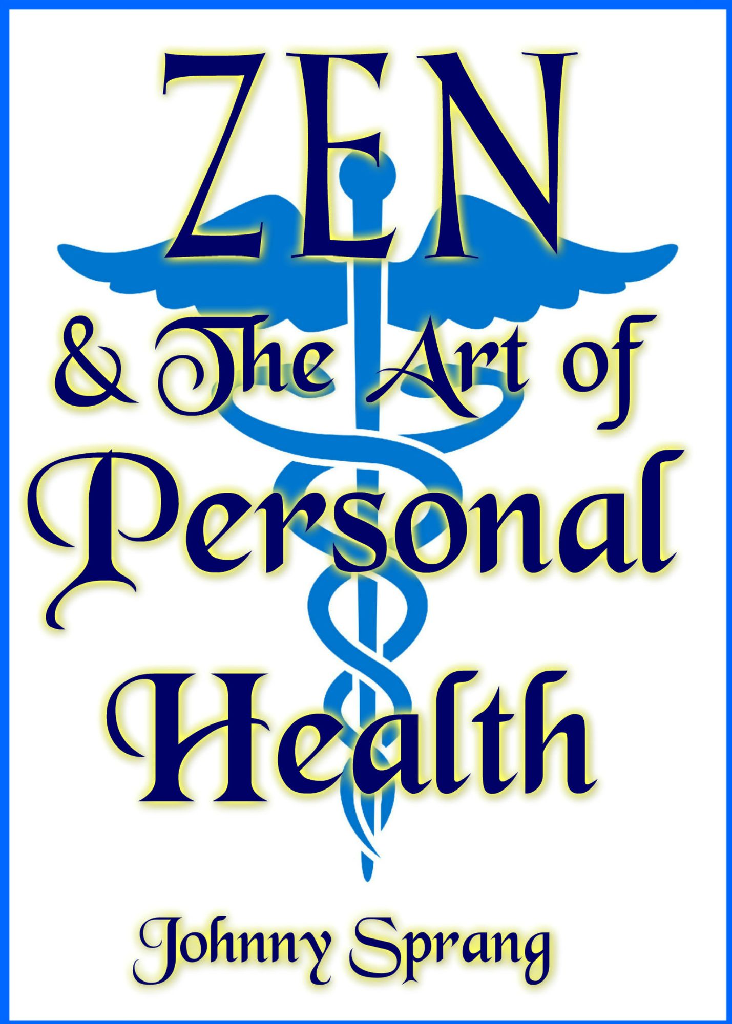 Zen and The Art of Personal Health