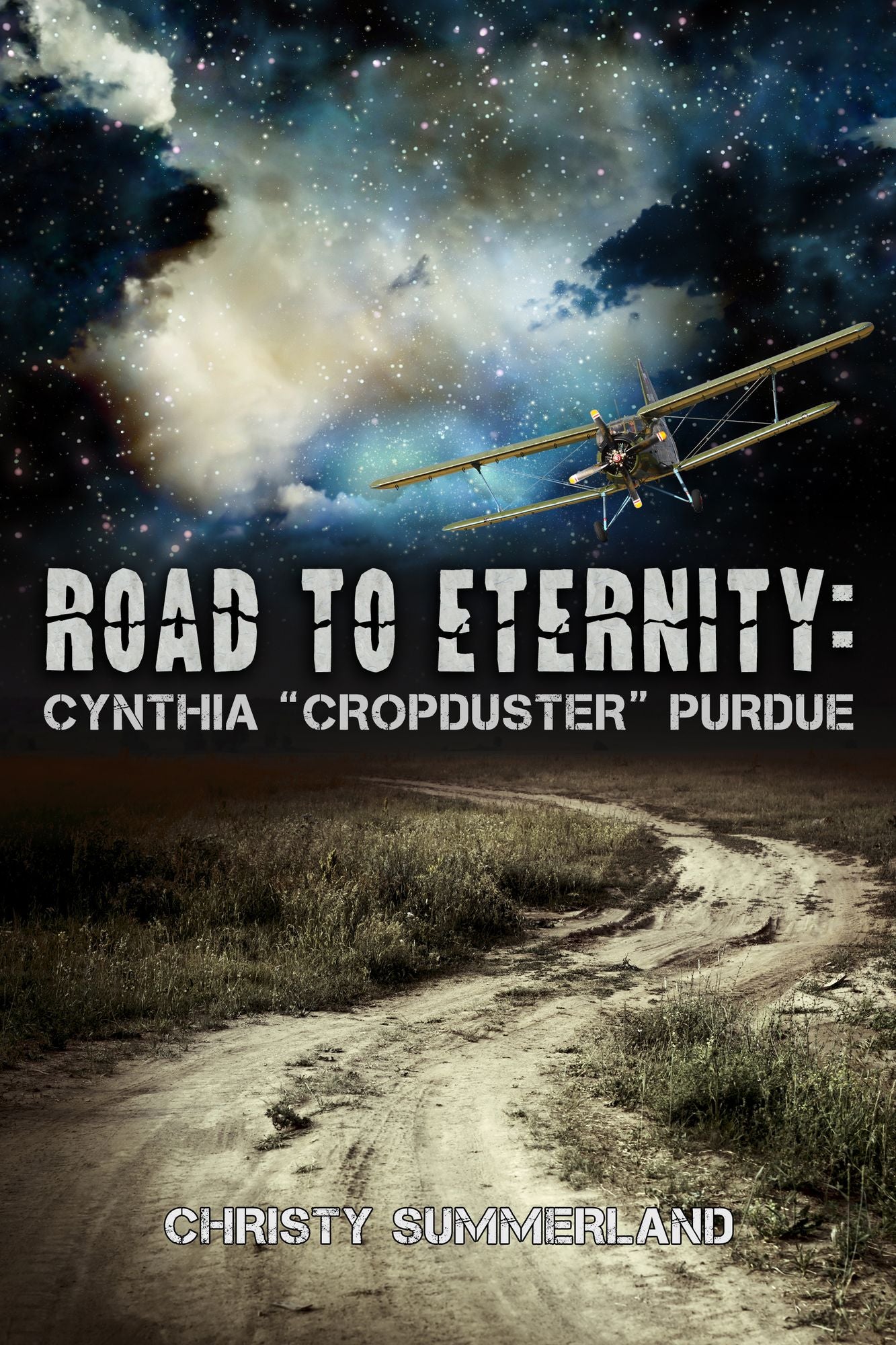 Road to Eternity: Cynthia "Cropduster" Purdue