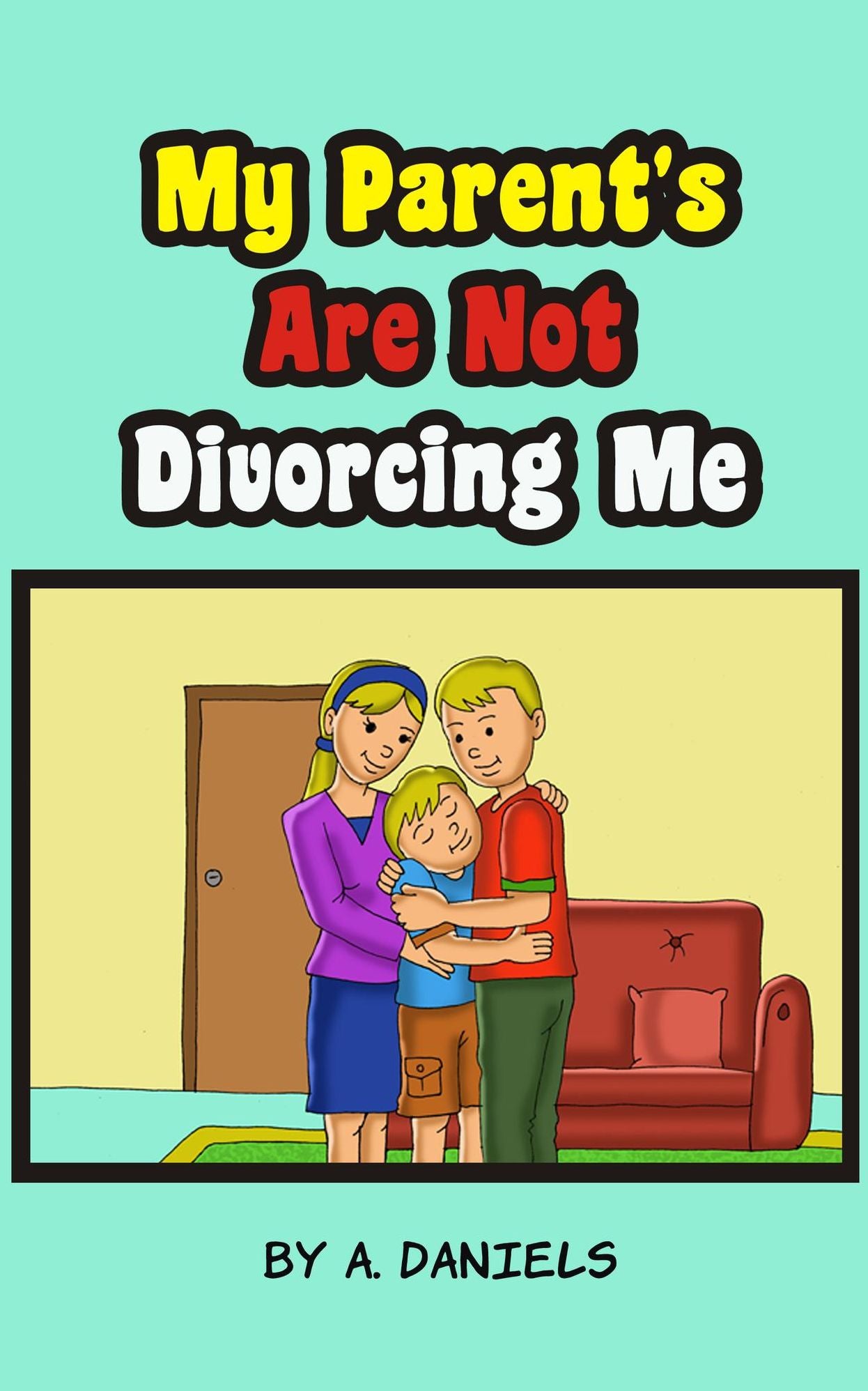 My Parent's Are Not Divorcing Me